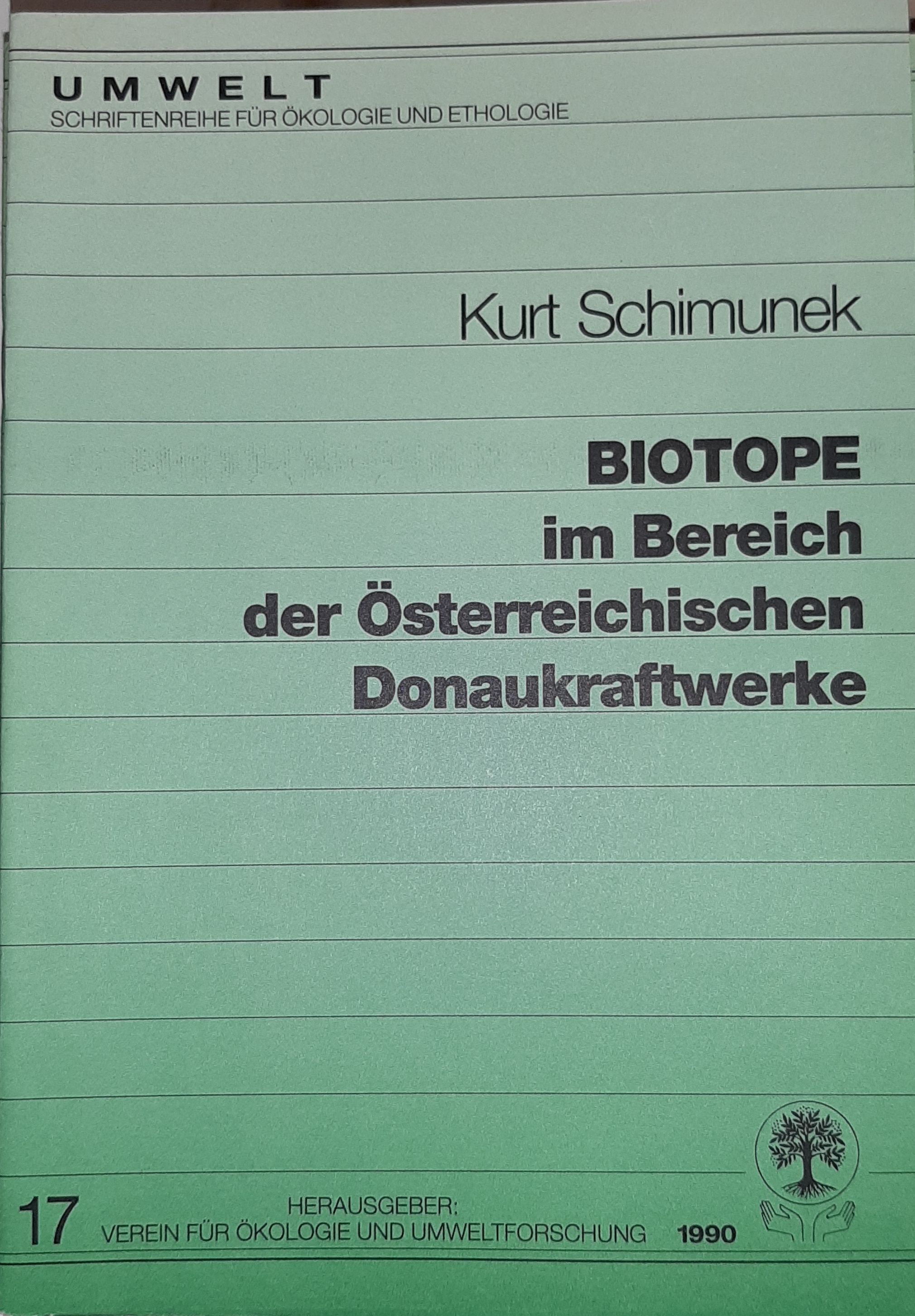 Kurt Schimunek: Biotope im Bereich der Österreichischen Donaukraftwerke (Rippl-Rónai Múzeum RR-F)