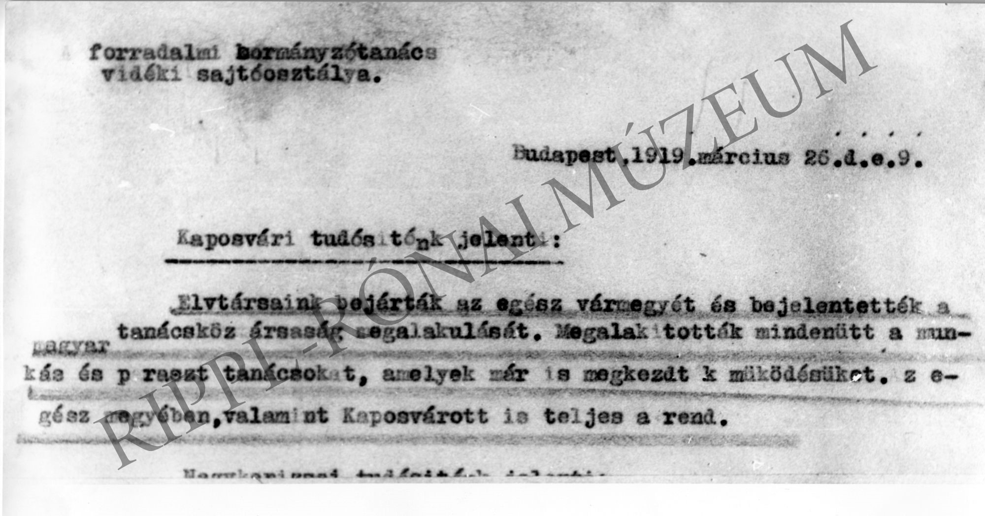 Kaposvári sajtótudósító jelentése (1919. március 26.) Az elvtársak az egész megyében bejelentették a tanácsköztársaság megalakulását, mindenütt munkás- és paras (Rippl-Rónai Múzeum CC BY-NC-SA)