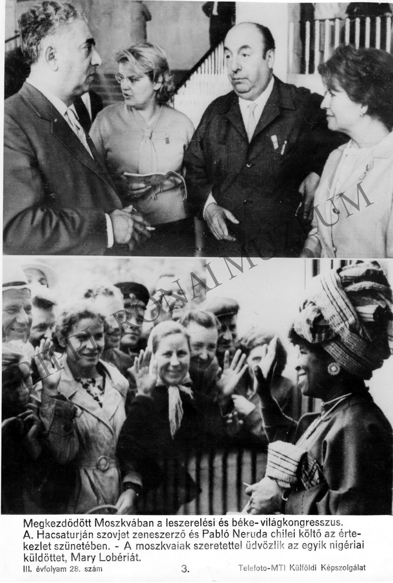 Kétosztatú propaganda kép.
1. Hacsaturján és Pablo Neruda a moszkvai béke-világkongresszuson
2. Nigéria küldötte, Mary Lobéria a kongresszuson (Rippl-Rónai Múzeum CC BY-NC-SA)