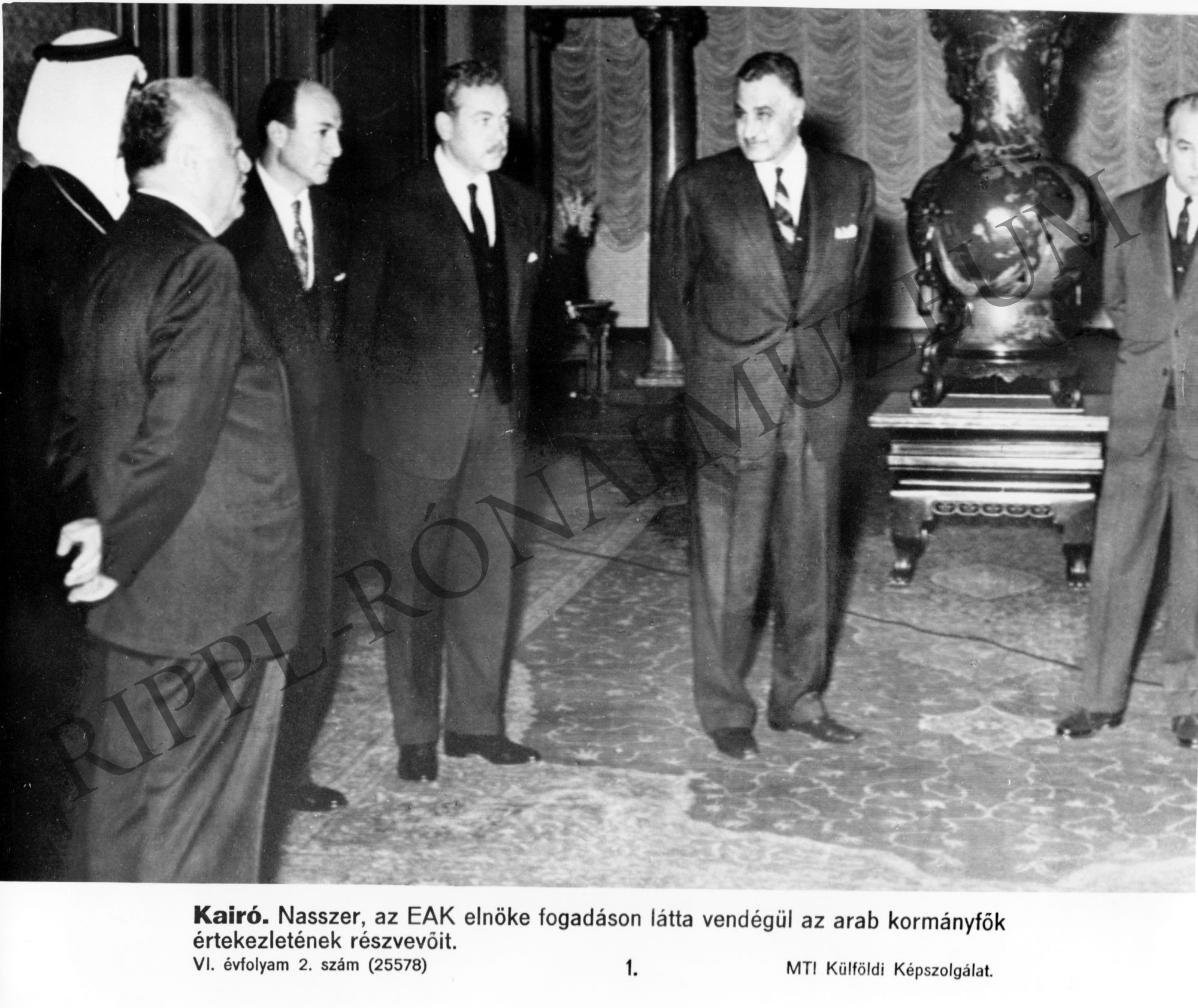 Nasszer, az EAK elnöke fogadáson látta vendégül az arab kormányfők értekezletének résztvevőit. (Rippl-Rónai Múzeum CC BY-NC-SA)