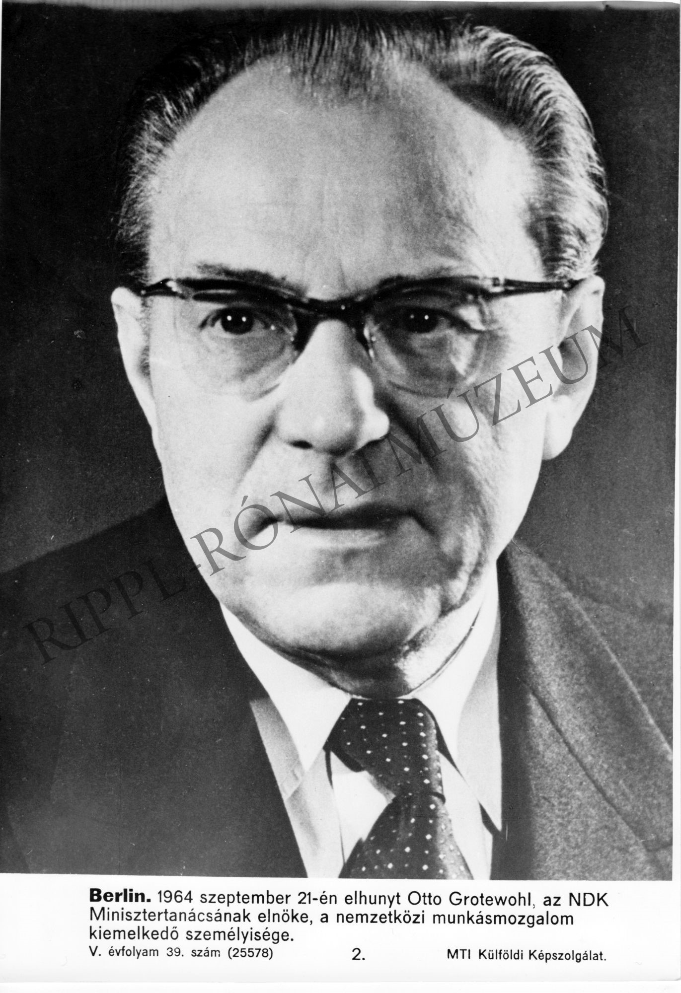 Otto Grotewohl, az NDK Minisztertanácsának elnöke, 1964. szeptember 21-én elhunyt (Rippl-Rónai Múzeum CC BY-NC-SA)