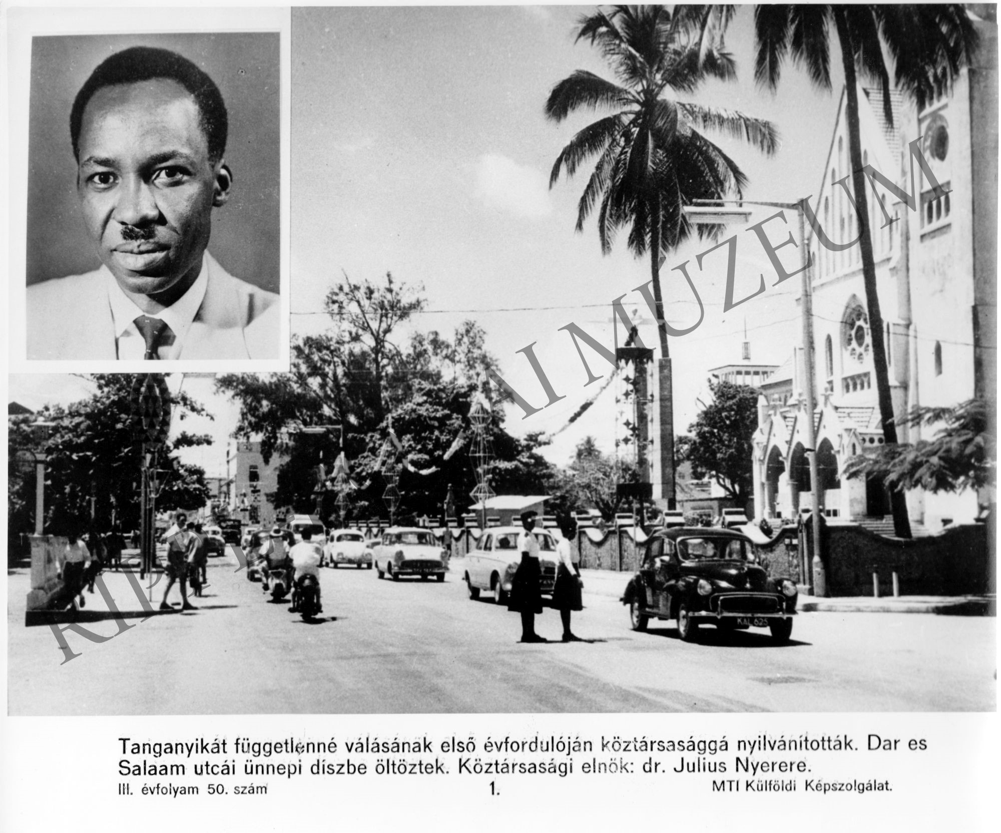 Tanganyika függetlenné válásának első évfordulóján köztársasággá nyilvánították az államot. (Rippl-Rónai Múzeum CC BY-NC-SA)