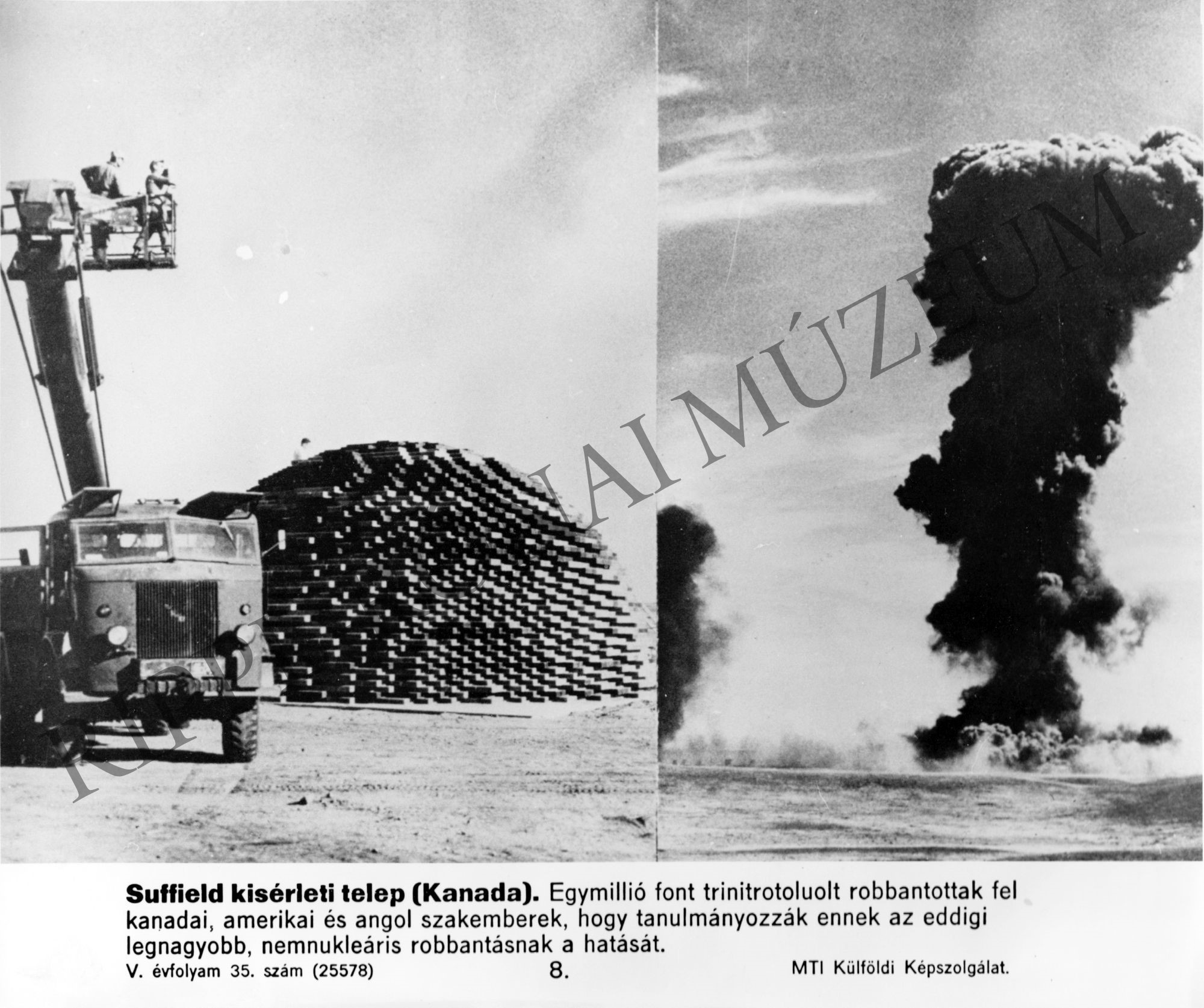 TNT (trinitrotoluolt) robbantási kísérlet Kanadában (Rippl-Rónai Múzeum CC BY-NC-SA)