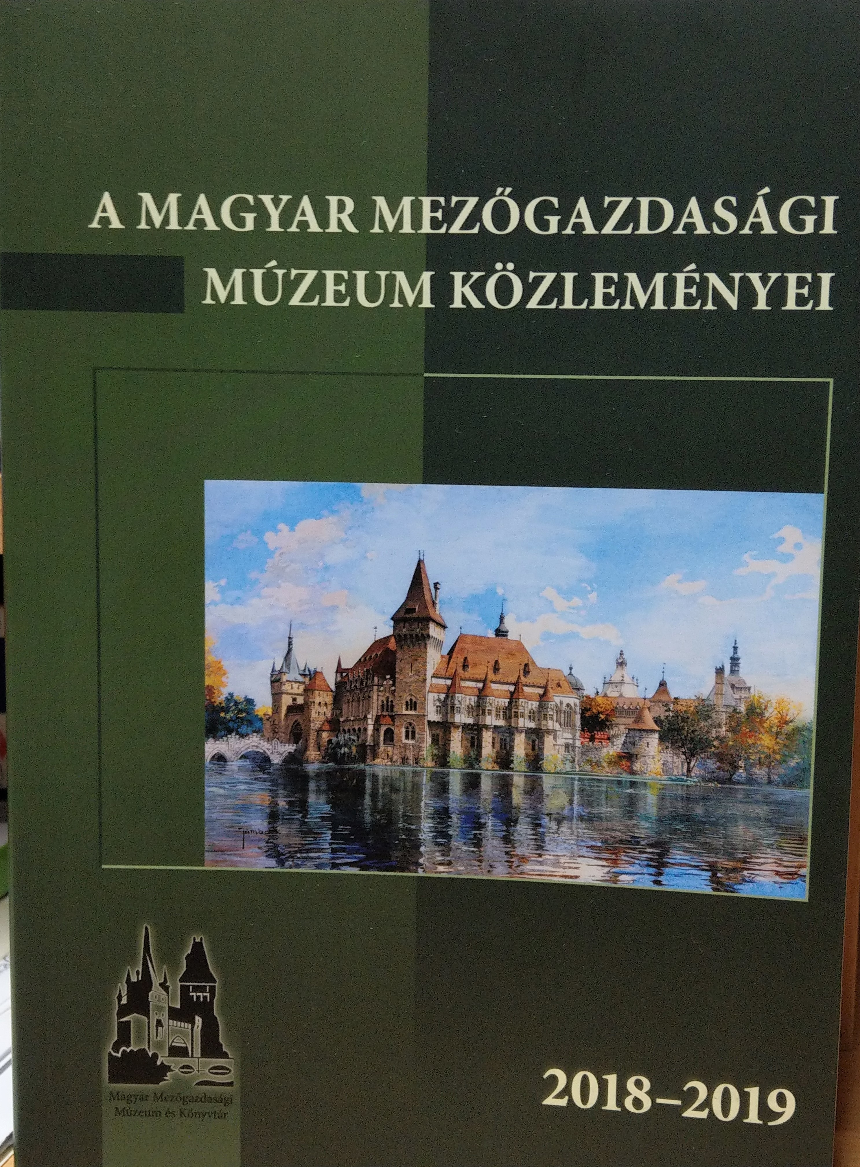 A  Magyar Mezőgazdasági Múzeum Közleményei 2018-2019 (Rippl-Rónai Múzeum CC BY-NC-ND)