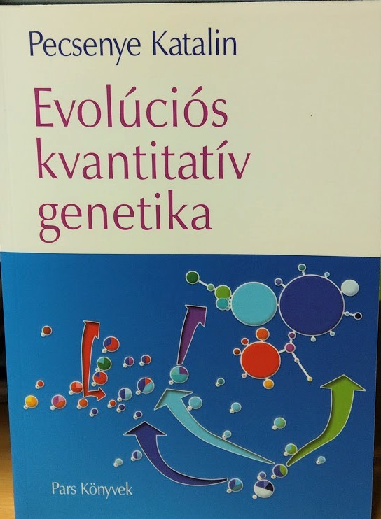 Pecsenye Katalin: Evolúciós kvantitatív genetika (Rippl-Rónai Múzeum CC BY-NC-ND)