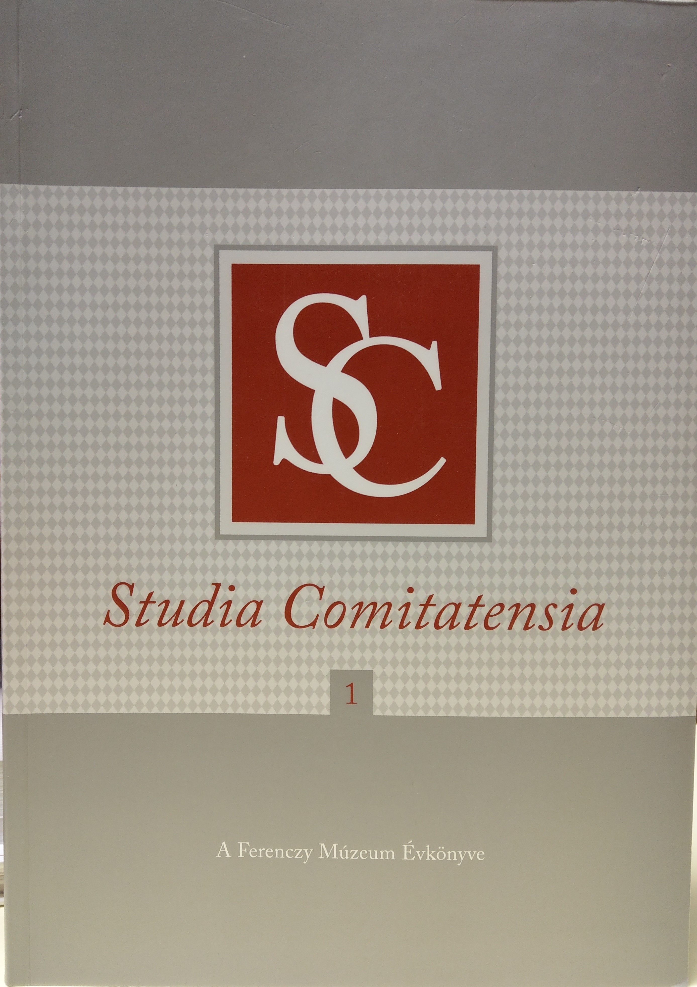 Studia Comitatensia 2014/Új folyam 1. szám (Rippl-Rónai Múzeum CC BY-NC-ND)