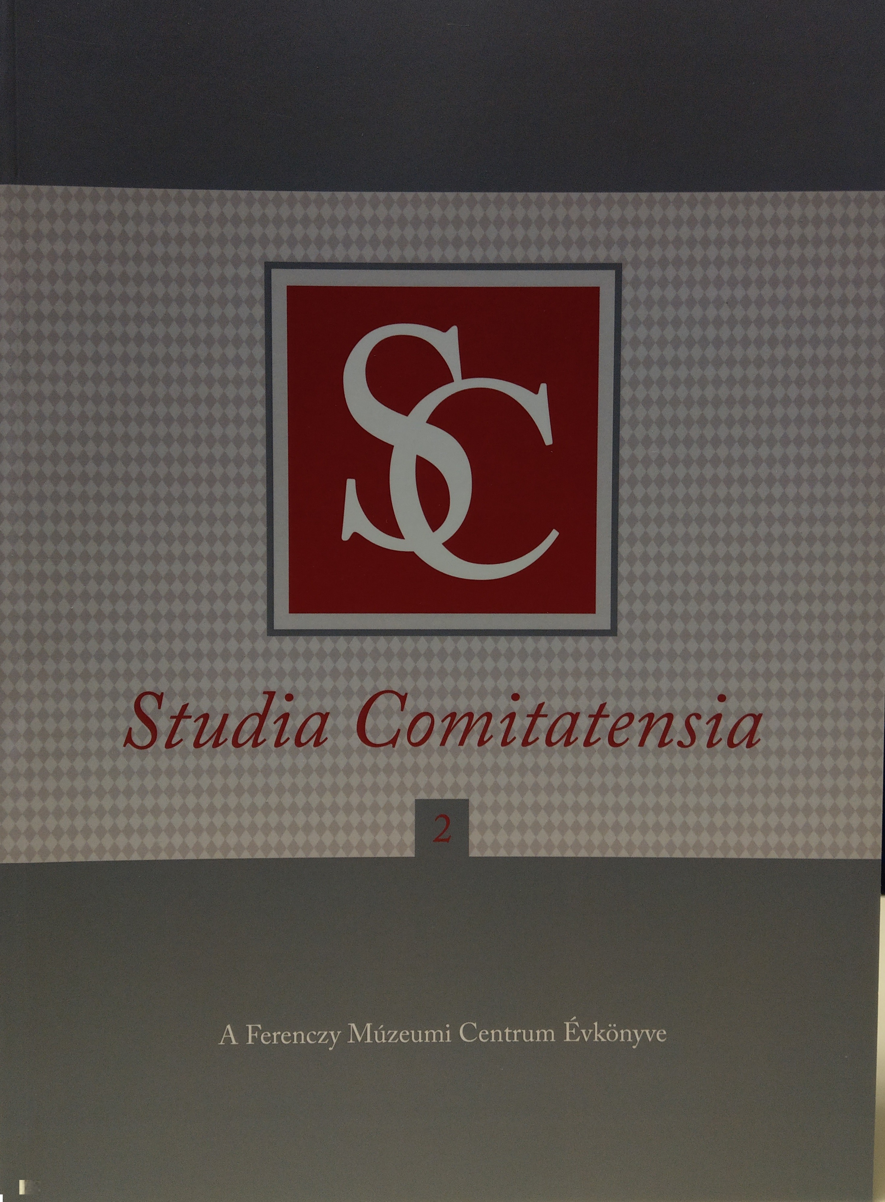 Studia Comitatensia 2015/Új folyam 2. szám (Rippl-Rónai Múzeum CC BY-NC-ND)