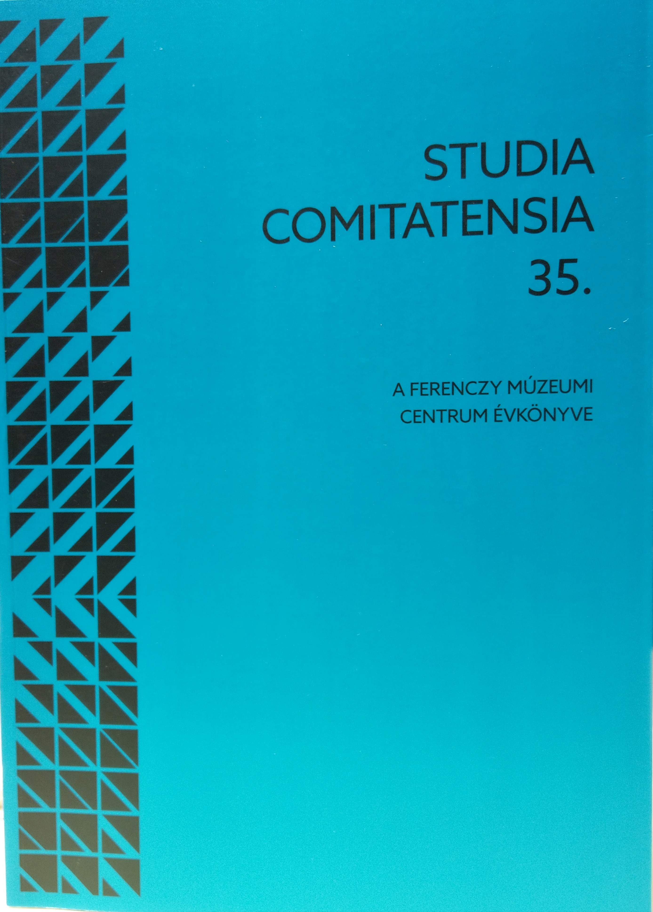 Studia Comitatensia 2017/35. szám (Rippl-Rónai Múzeum CC BY-NC-ND)