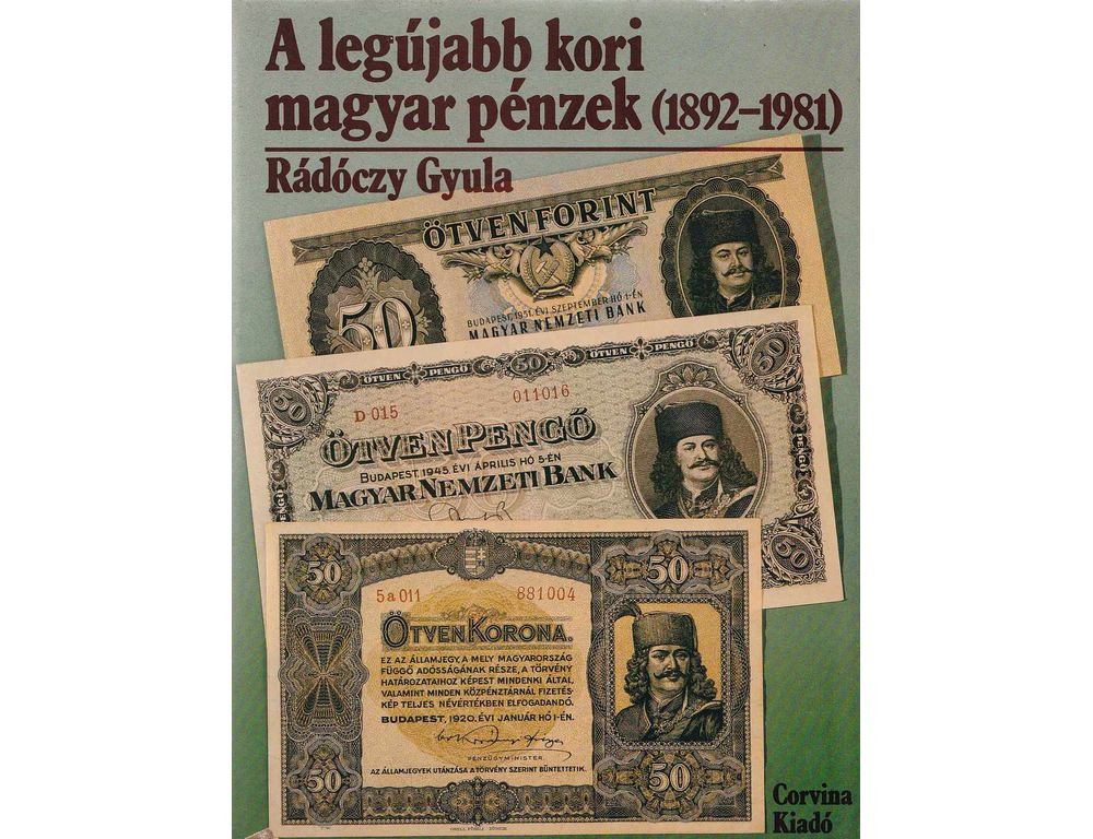 Rádóczy Gyula: A legújabb kori magyar pénzek (1892-1981) (Rippl-Rónai Múzeum CC BY-NC-ND)