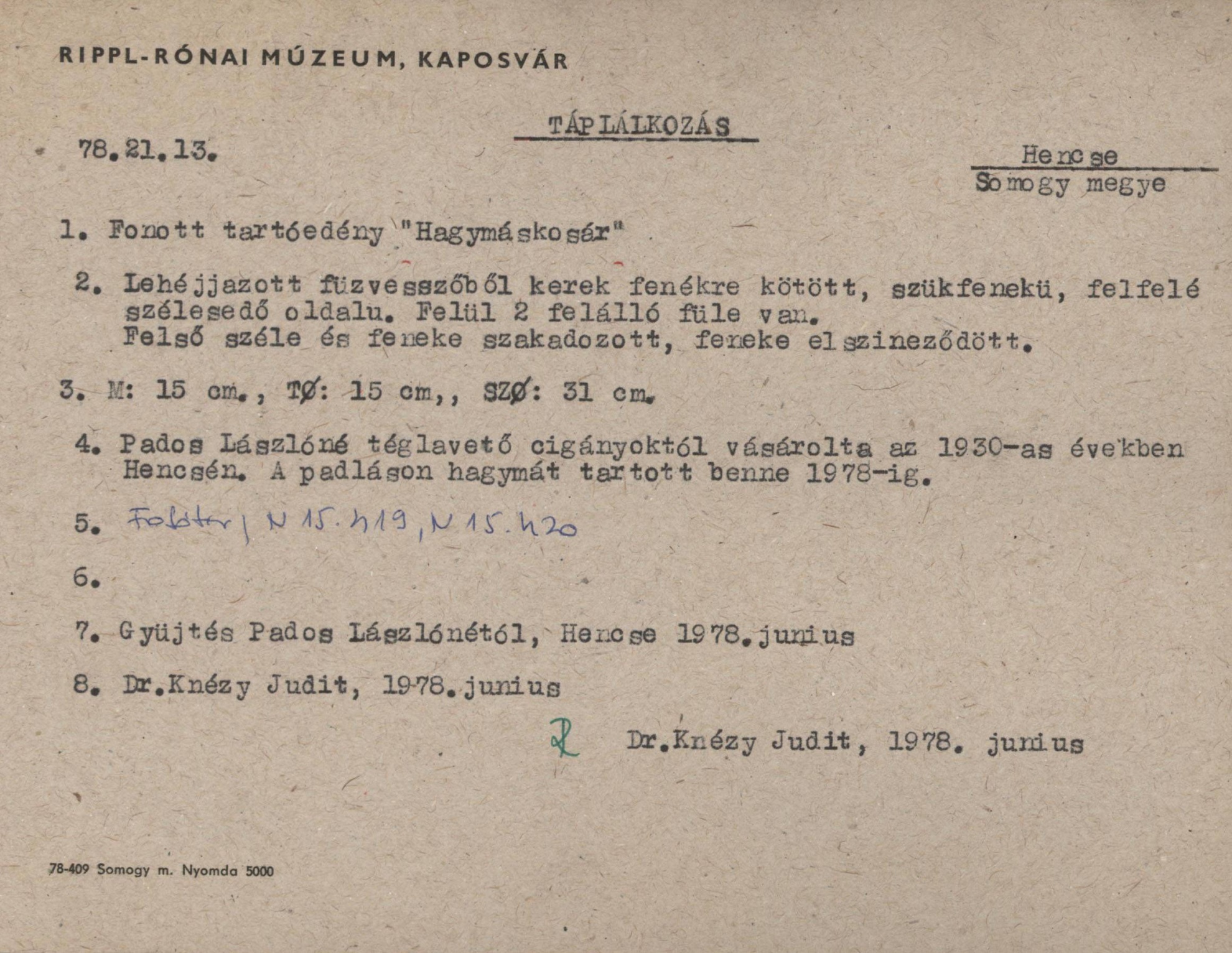 "Hagymáskosár" fonott tartóedény (Rippl-Rónai Múzeum CC BY-NC-SA)