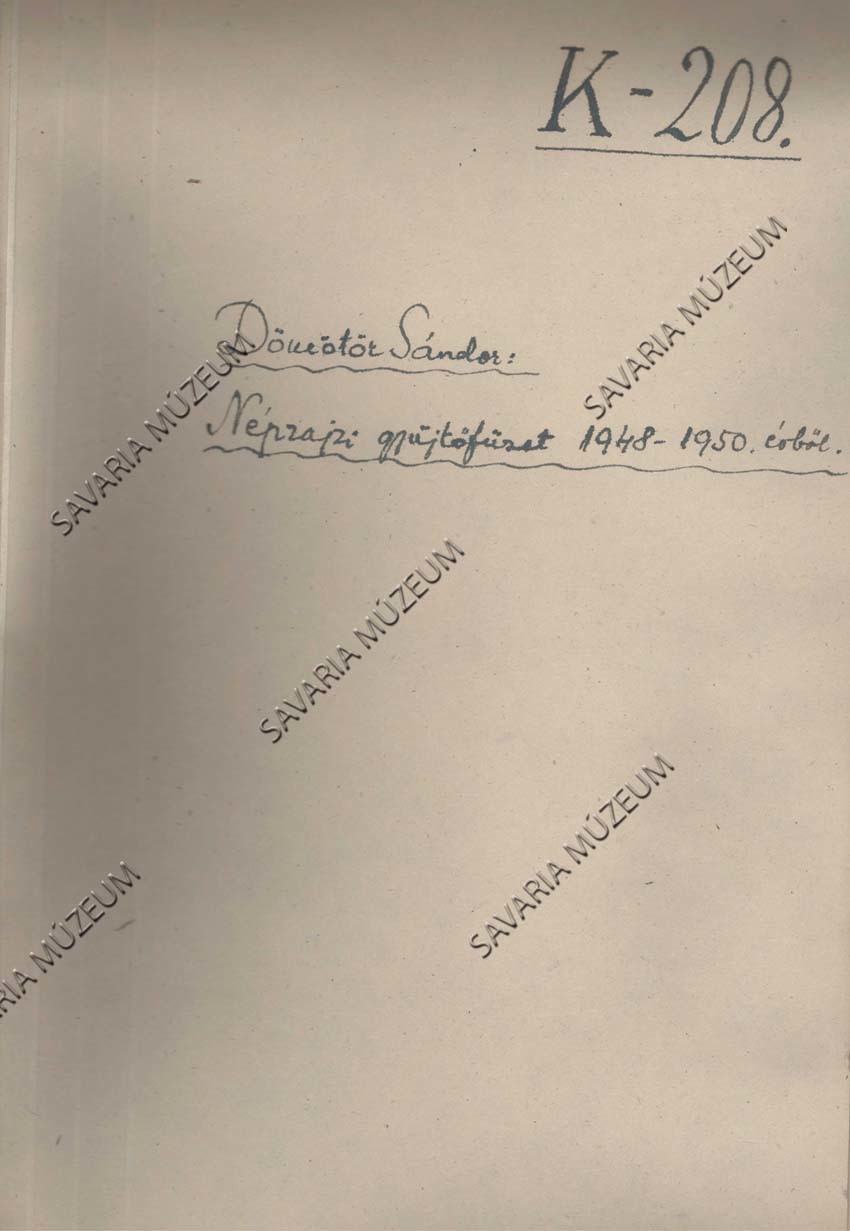 Dömötör Sándor: Néprajzi gyűjtőfüzet 1948-50. évről (Savaria Megyei Hatókörű Városi Múzeum, Szombathely CC BY-NC-SA)