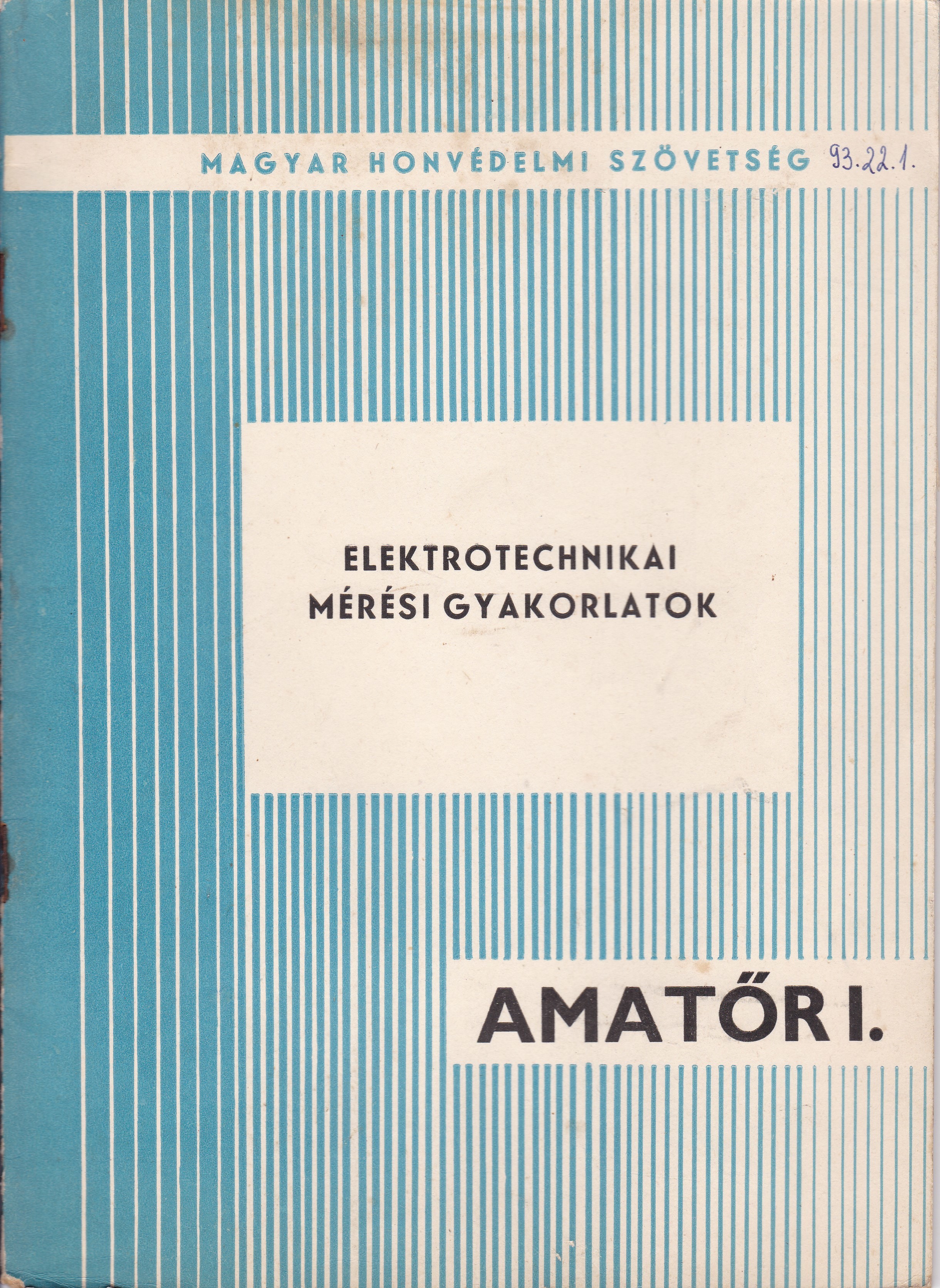 Elektrotechnikai mérési gyakorlatok (Tapolcai Városi Múzeum CC BY-NC-SA)