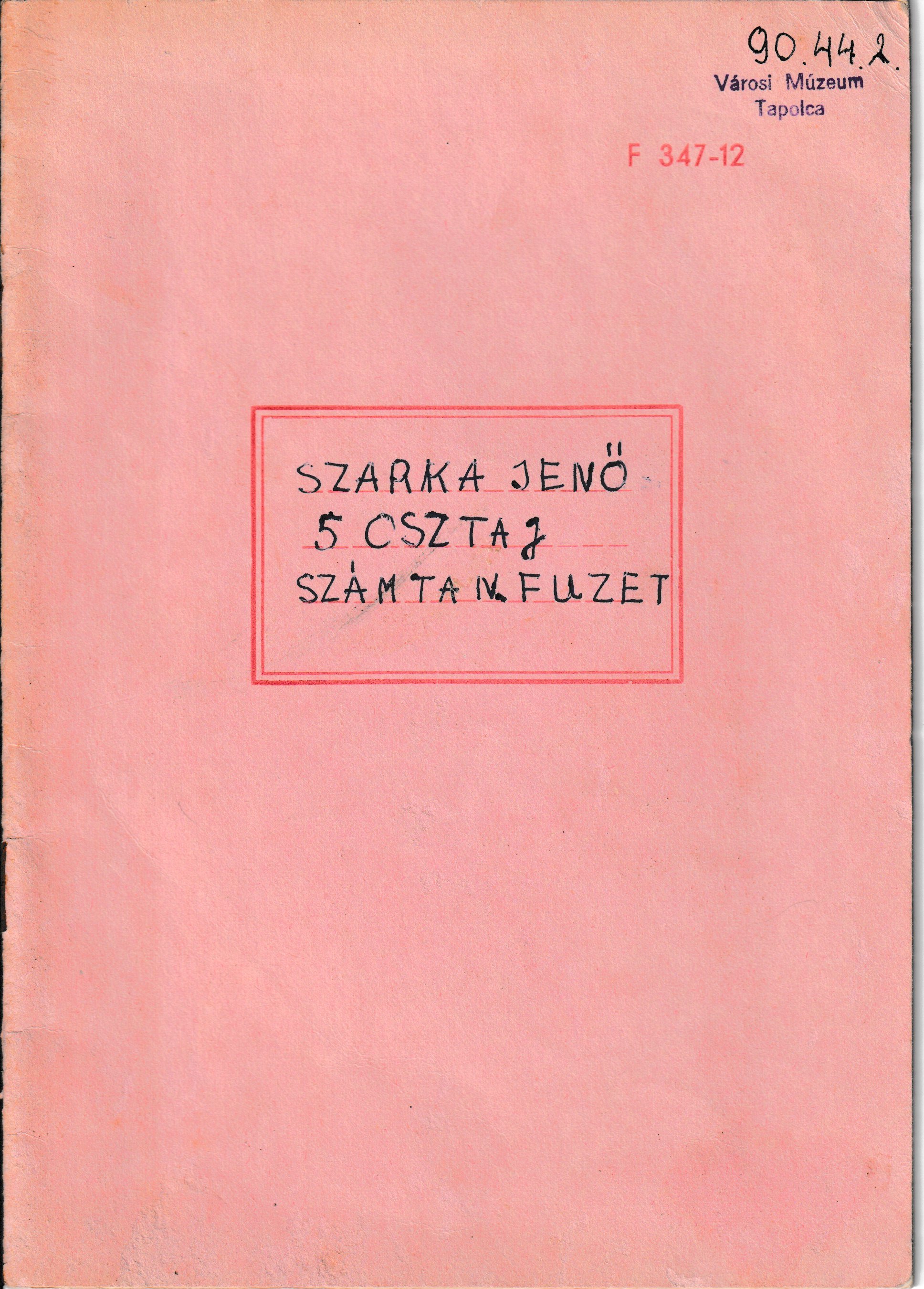 5. osztályos számtanfüzet (Tapolcai Városi Múzeum CC BY-NC-SA)
