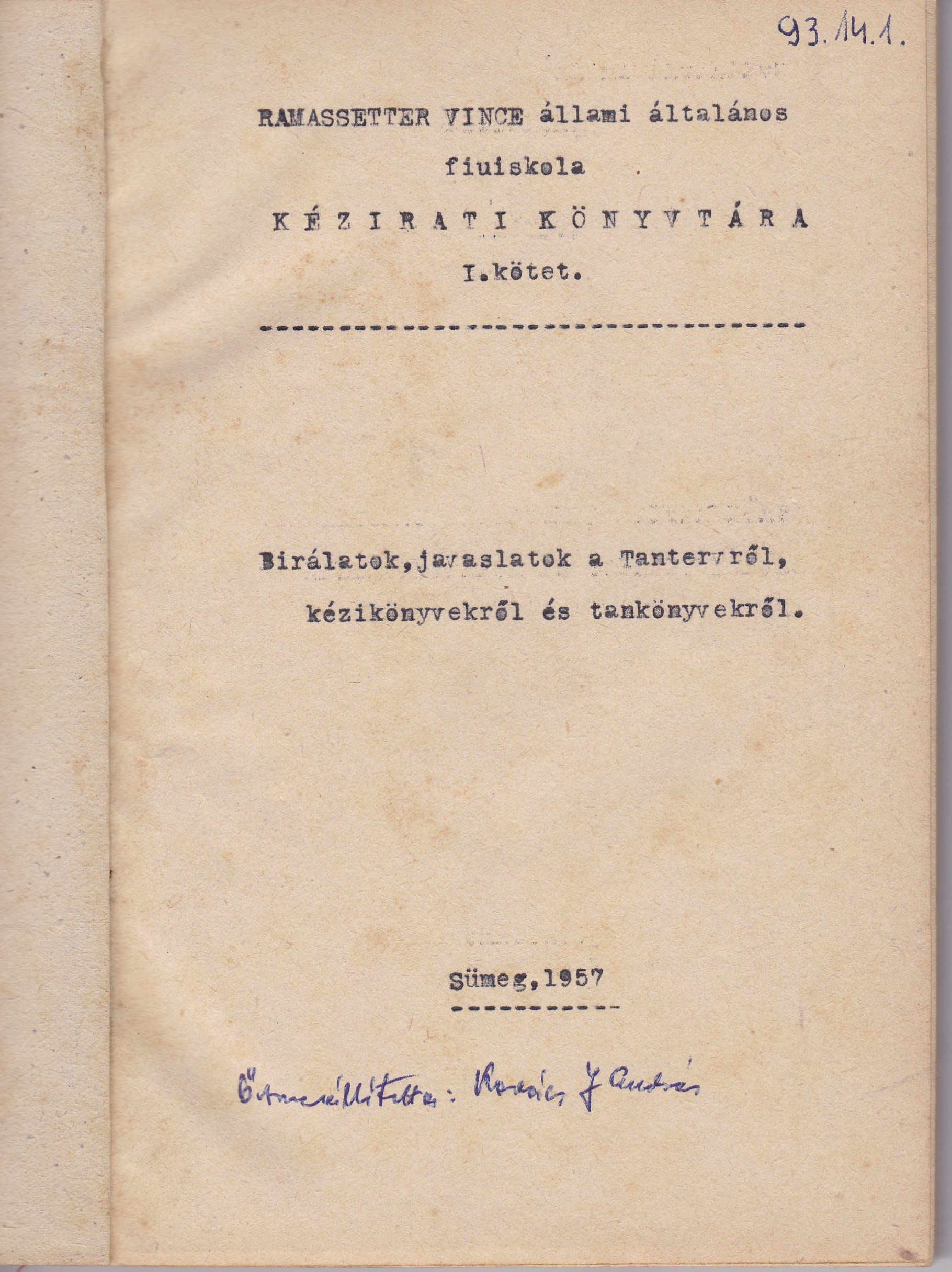 Bírálatok, javaslatok a Tantervről, kézikönyvekről és tankönyvekről (Tapolcai Városi Múzeum CC BY-NC-SA)