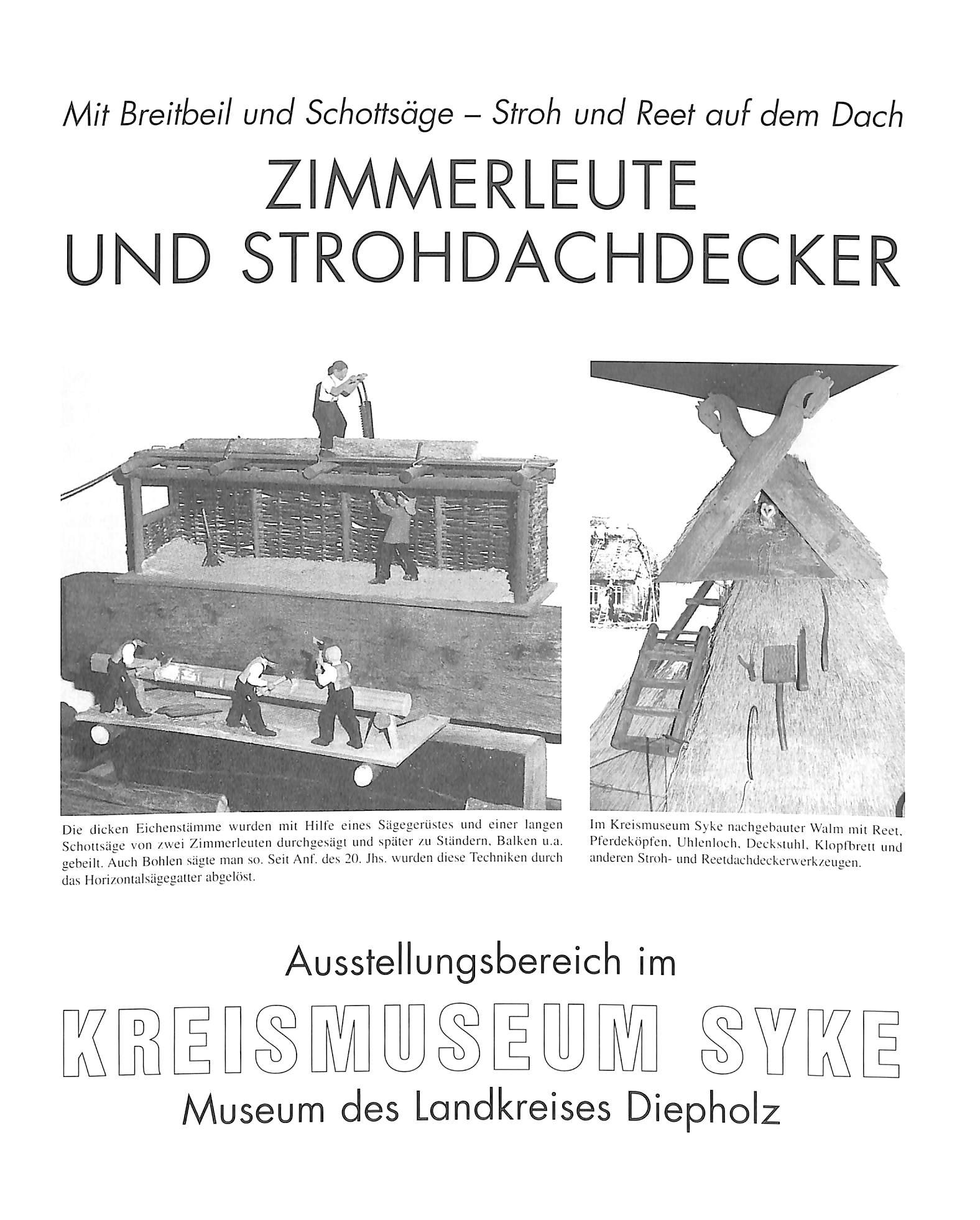 Mit Breitbeil und Schottsäge - Stroh und Reet auf dem Dach. Zimmerleute und Strohdachdecker. (Kreismuseum Syke CC BY-NC-SA)