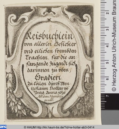 http://diglib.hab.de/varia/haum/w-hollar-ab3-0414/max/000001.jpg (Herzog Anton Ulrich-Museum RR-F)