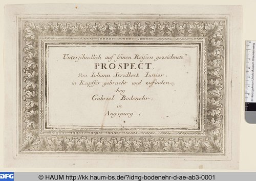 http://diglib.hab.de/varia/haum/g-bodenehr-d-ae-ab3-0001/max/000001.jpg (Herzog Anton Ulrich-Museum RR-F)