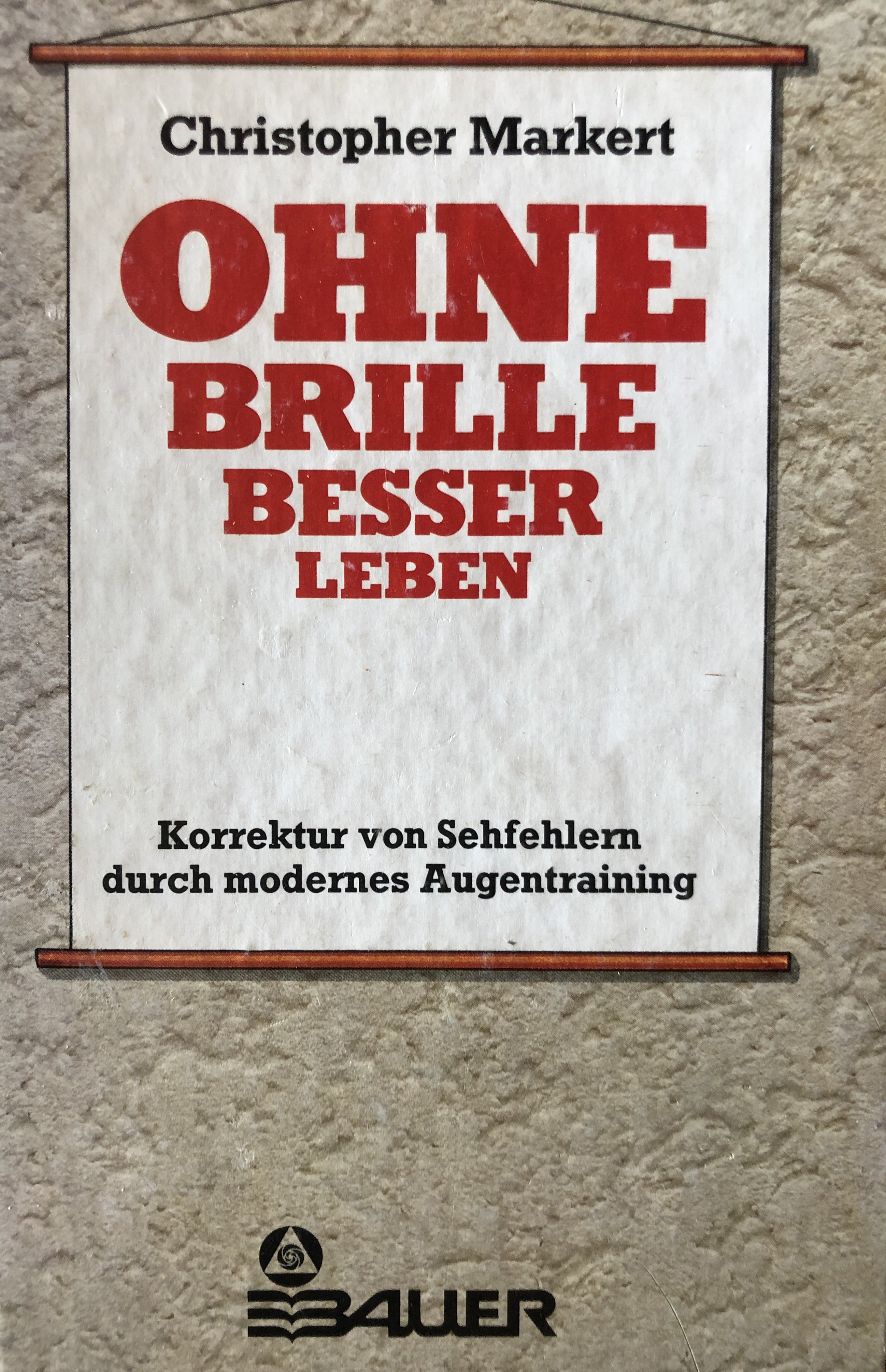 Ohne Brille besser leben (Krankenhausmuseum Bielefeld e.V. CC BY-NC-SA)