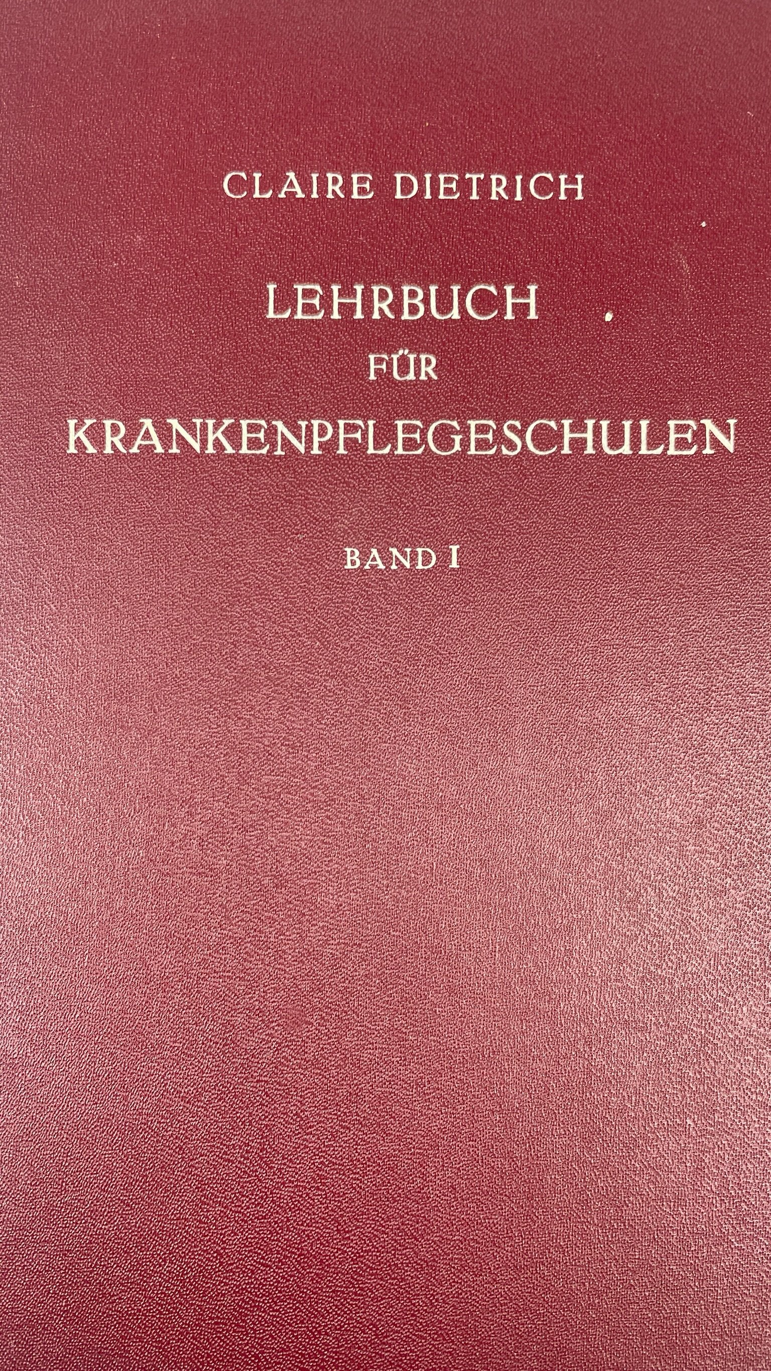 Lehrbuch für Krankenpflegeschulen, Band 1 (Krankenhausmuseum Bielefeld e.V. CC BY-NC-SA)