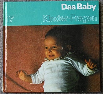 Buch: Das Baby - Kinder-Fragen (Krankenhausmuseum Bielefeld e.V. CC BY-NC-SA)