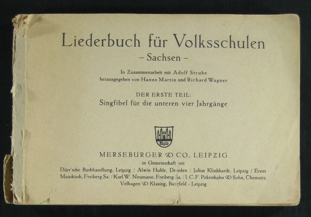 Martin/ Wagner, Liederbuch für Volksschulen -Sachsen- (Museumsschule Hiddenhausen CC BY-NC-SA)