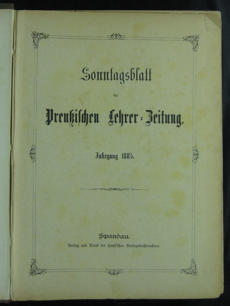 Sonntagsblatt der Preußischen Lehrer-Zeitung Jg. 1885 (Museumsschule Hiddenhausen CC BY-NC-SA)