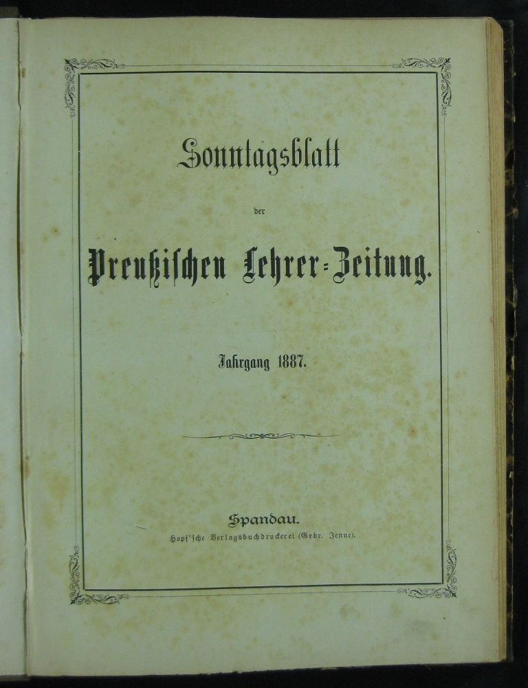 Sonntagsblatt der Preußischen Lehrer-Zeitung Jg. 1887 (Museumsschule Hiddenhausen CC BY-NC-SA)