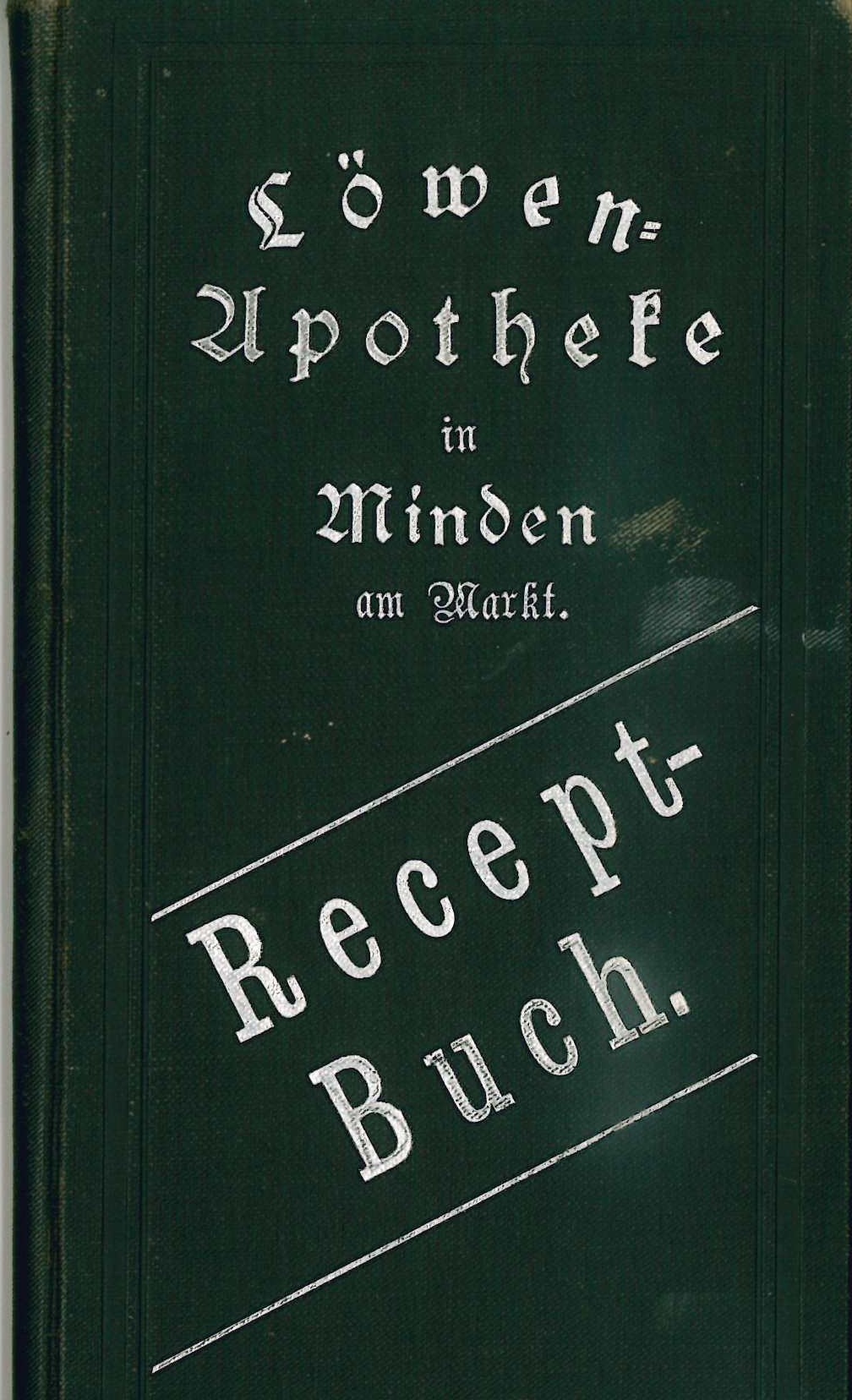 Recept-Buch. Dr. Hartmann - Löwen-Apotheke in Minden am Markt (Mindener Museum RR-R)