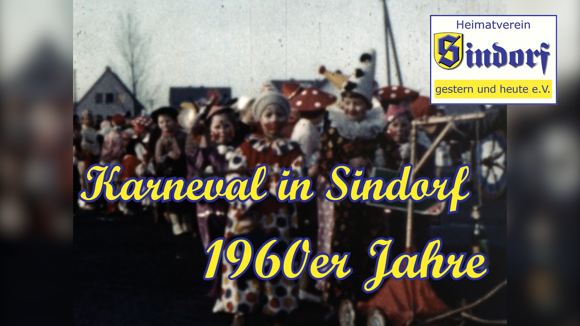 Filme 2022 | Karneval in Sindorf | 1960er Jahre (Heimatmuseum Sindorf CC BY-NC-SA)