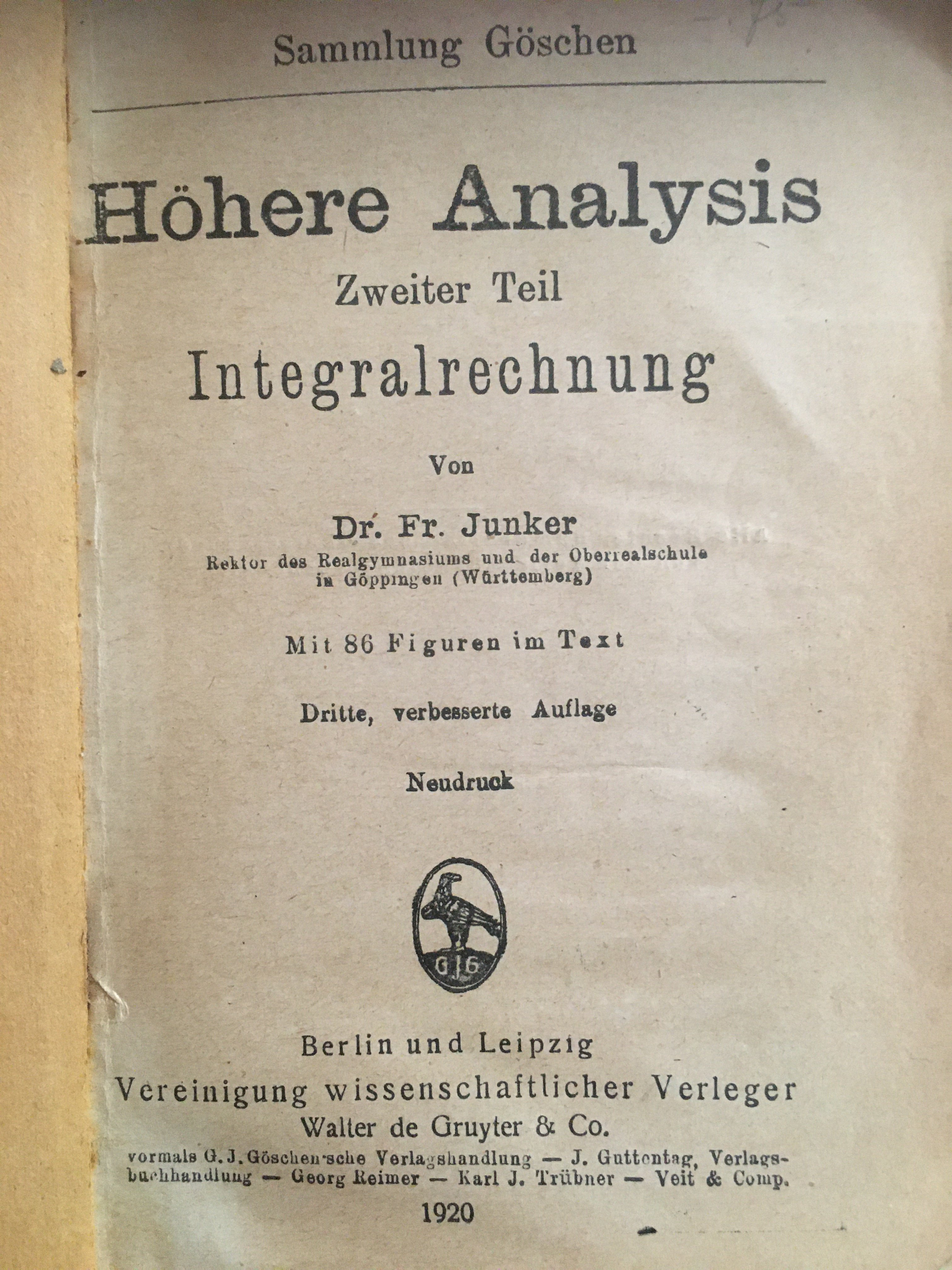 Junker, Fr.: Höhere Analysis. Erster Teil, Differenzialrechnung. Leipzig 1902. (Besucherbergwerk und Bergbaumuseum "Grube Silberhardt" CC BY-NC-SA)