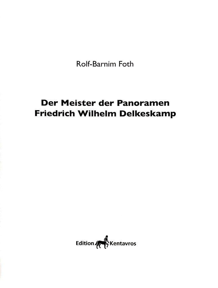 Der Meister der Panoramen - Bildband über Friedrich Wilhelm Delkeskamp (Museum Guntersblum CC BY-NC-SA)