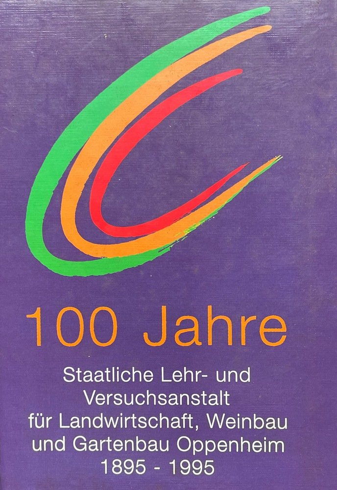 100 Jahre Staatliche Lehr- und Versuchsanstalt (Museum Guntersblum CC BY-NC-SA)