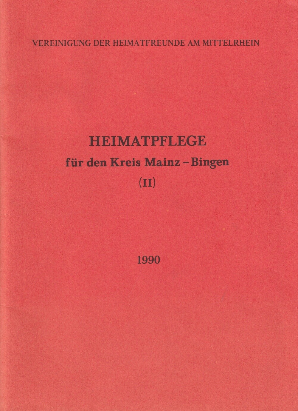 Heimatpflege für den Kreis Mainz-Bingen (II) 1990 (Kulturverein Guntersblum CC BY-NC-SA)