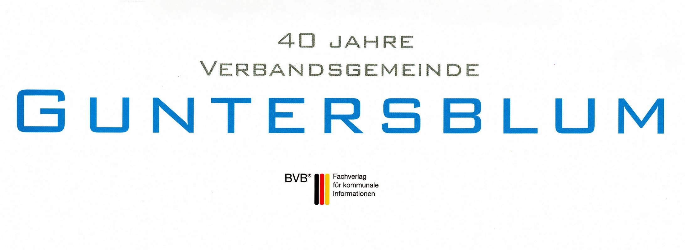 40 Jahre Verbandsgemeinde Guntersblum (Kulturverein Guntersblum CC BY-NC-SA)