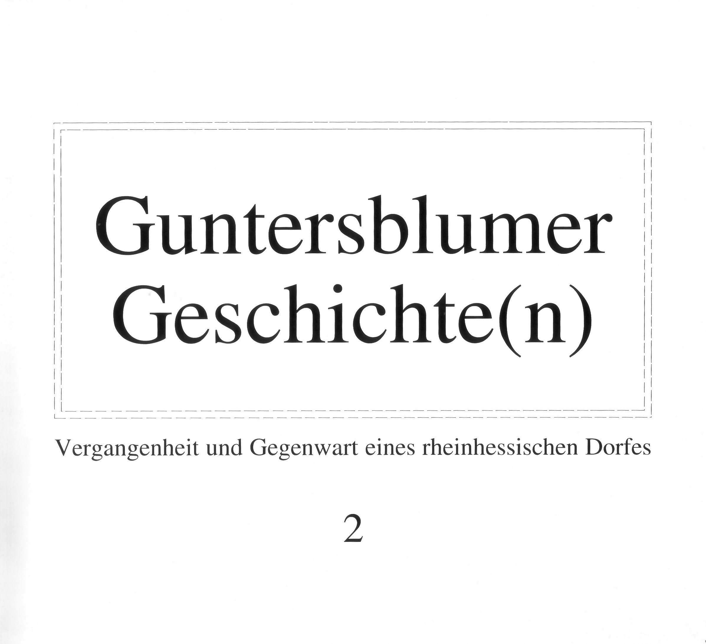 Guntersblumer Geschichte(n)  Band 2 (Kulturverein Guntersblum CC BY-NC-SA)