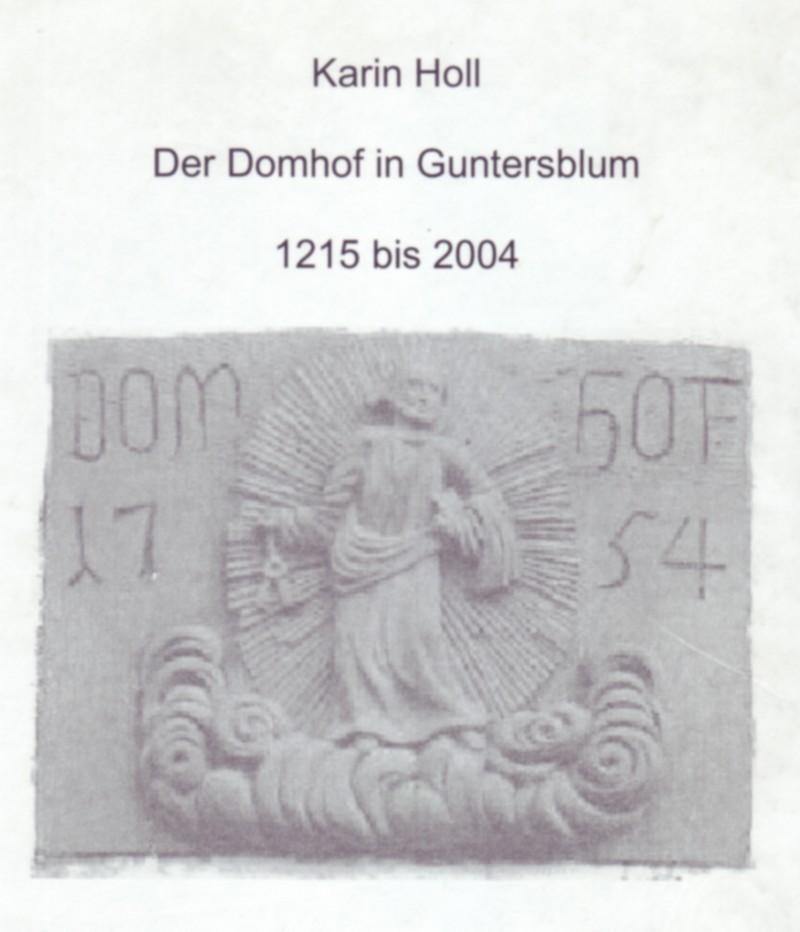 Der Domhof in Guntersblum 1215 bis 2004 (Kulturverein Guntersblum CC BY-NC-SA)