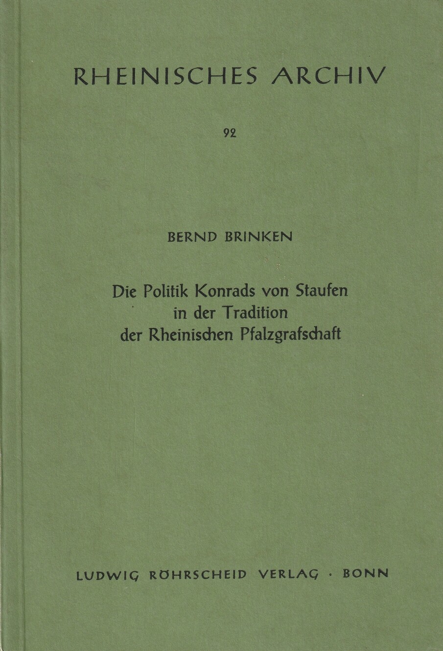 Die Politik Konrads von Staufen in der Tradition der Rheinischen Pfalzgrafschaft (Kulturverein Guntersblum CC BY-NC-SA)