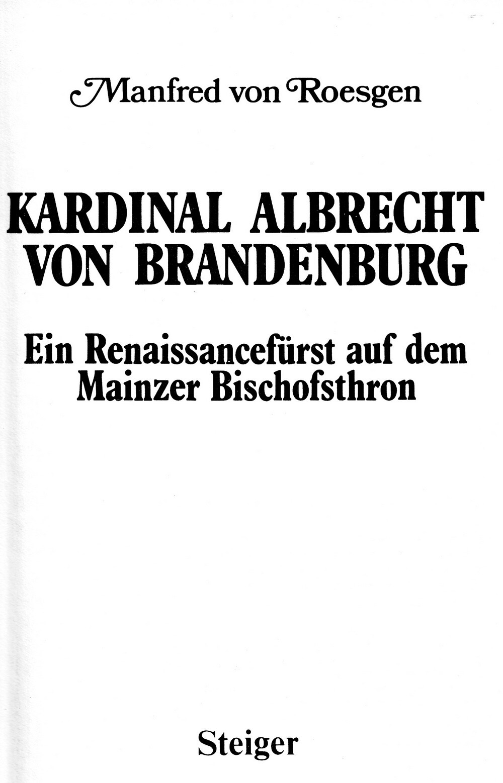 Kardinal Albrecht von Brandenburg (1980) (Kulturverein Guntersblum CC BY-NC-SA)