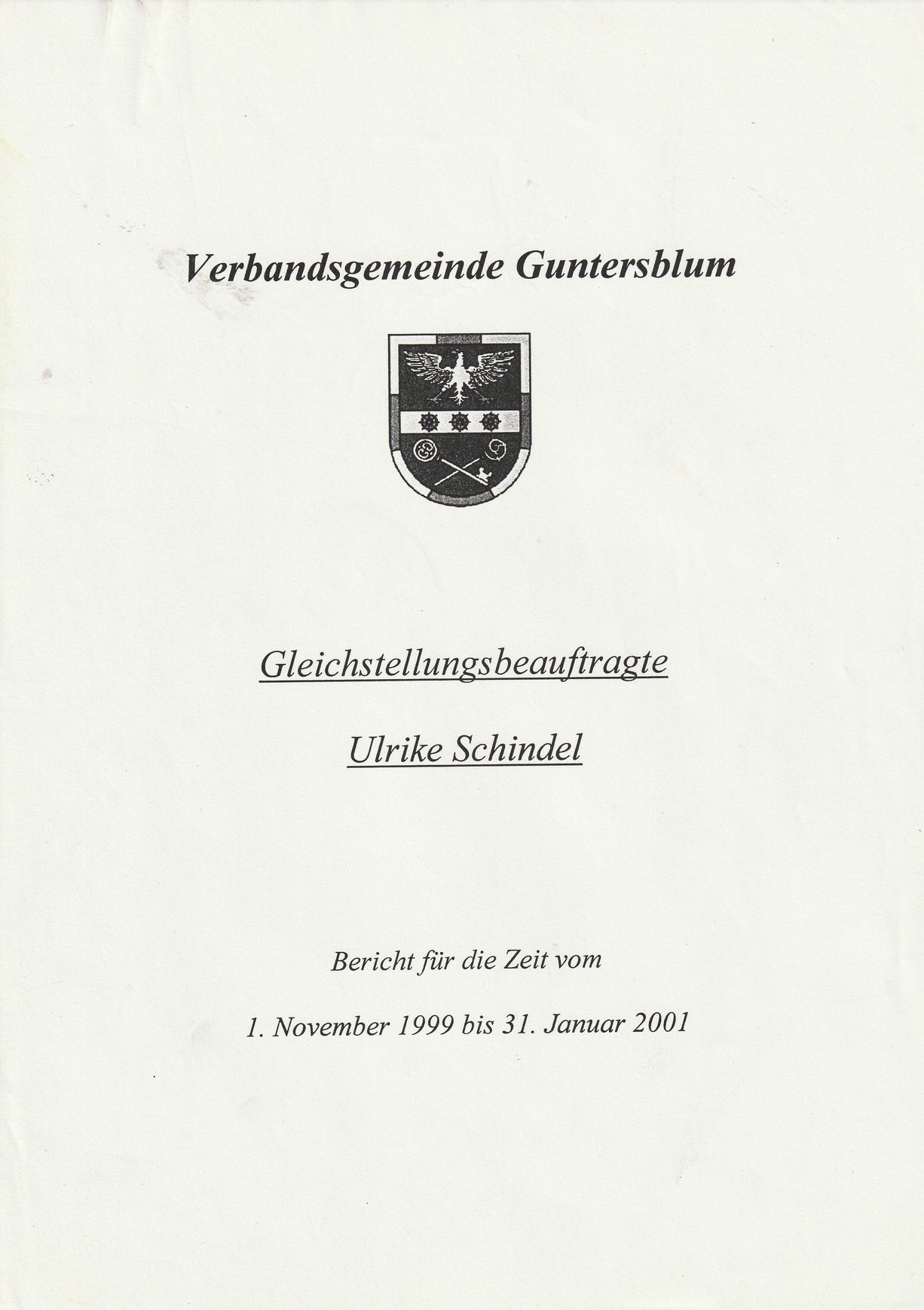 Bericht der Gleichstellungsbeauftragten vom 1. Nov. 1999 bis 31. Jan. 2001 (Kulturverein Guntersblum CC BY-NC-SA)
