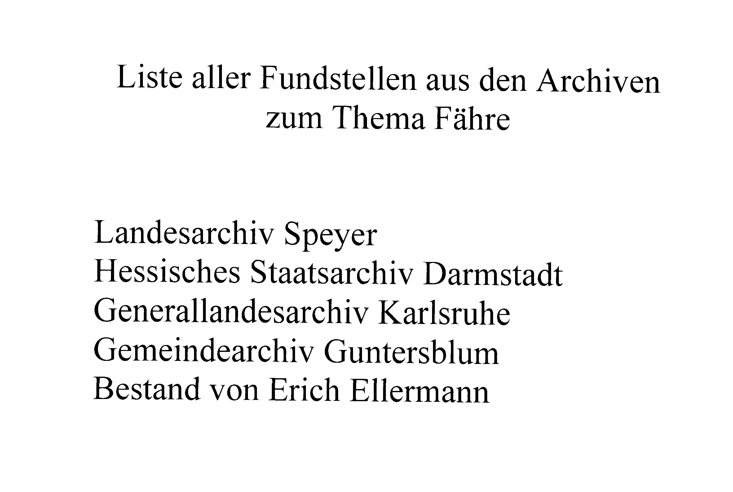 Gesamtübersicht der Archivunterlagen, Thema Güntersblumer Fähre (Kulturverein Guntersblum CC BY-NC-SA)
