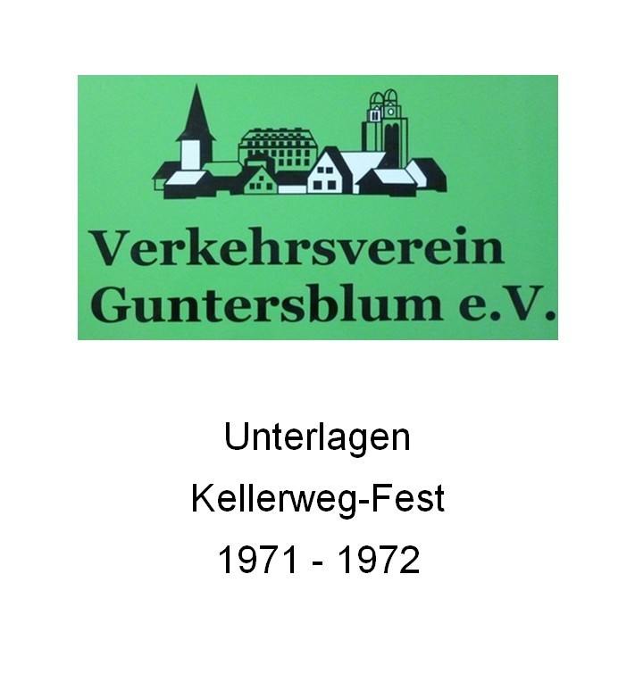 Verkehrsverein Guntersblum e.V. Kellerweg-Fest 1971 - 1972 (Kulturverein Guntersblum CC BY-NC-SA)