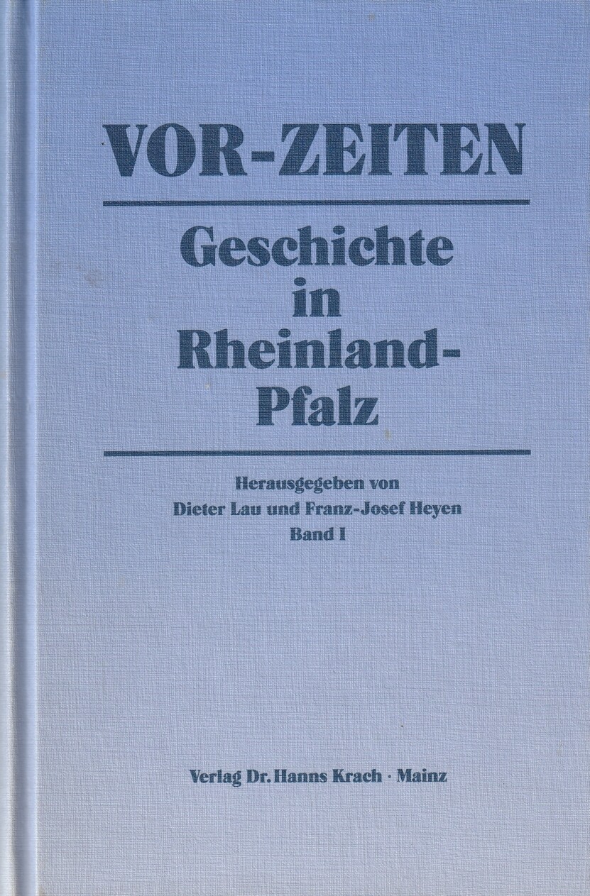 Vor-Zeiten, Geschichte in Rheinland-Pfalz, Bd. 1 (Kulturverein Guntersblum CC BY-NC-SA)