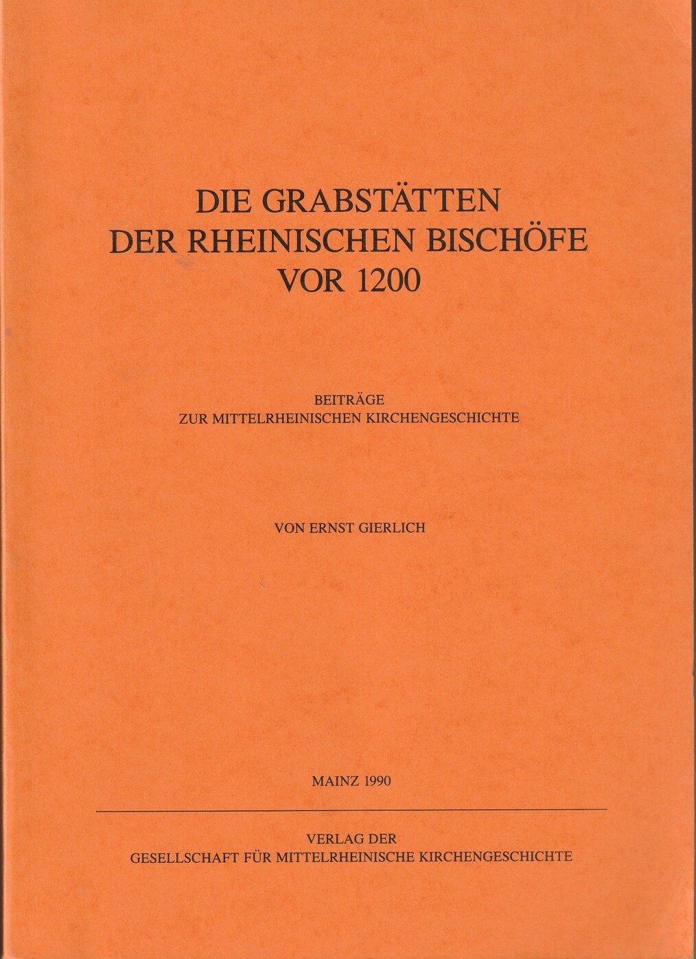 Die Grabstätten der Rheinischen Bischöfe vor 1200 (Kulturverein Guntersblum CC BY-NC-SA)