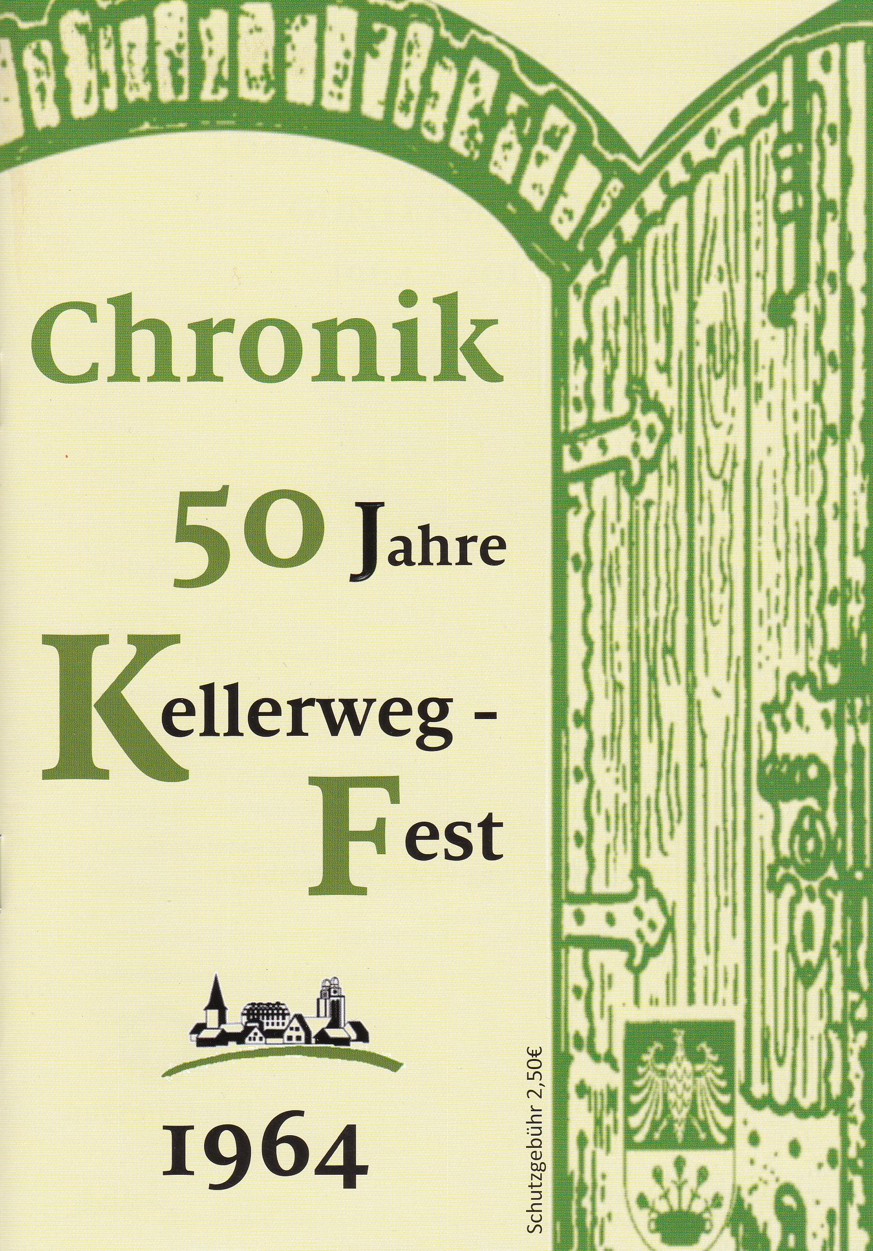 Chronik 50 Jahre Kellerwegfest Guntersblum (Museum Guntersblum  im Kellerweg 20 CC BY-NC-SA)