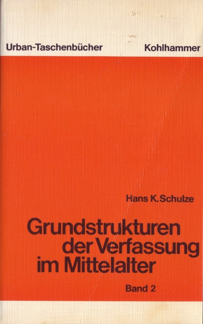 Grundstrukturen der Verfassung im Mittelalter Band 2 (Kulturverein Guntersblum CC BY-NC-SA)