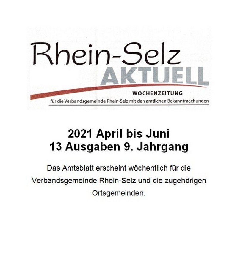 2021 April bis Juni Rhein-Selz Aktuell Wochenzeitung für die VG Rhein-Selz (Kulturverein Guntersblum CC BY-NC-SA)