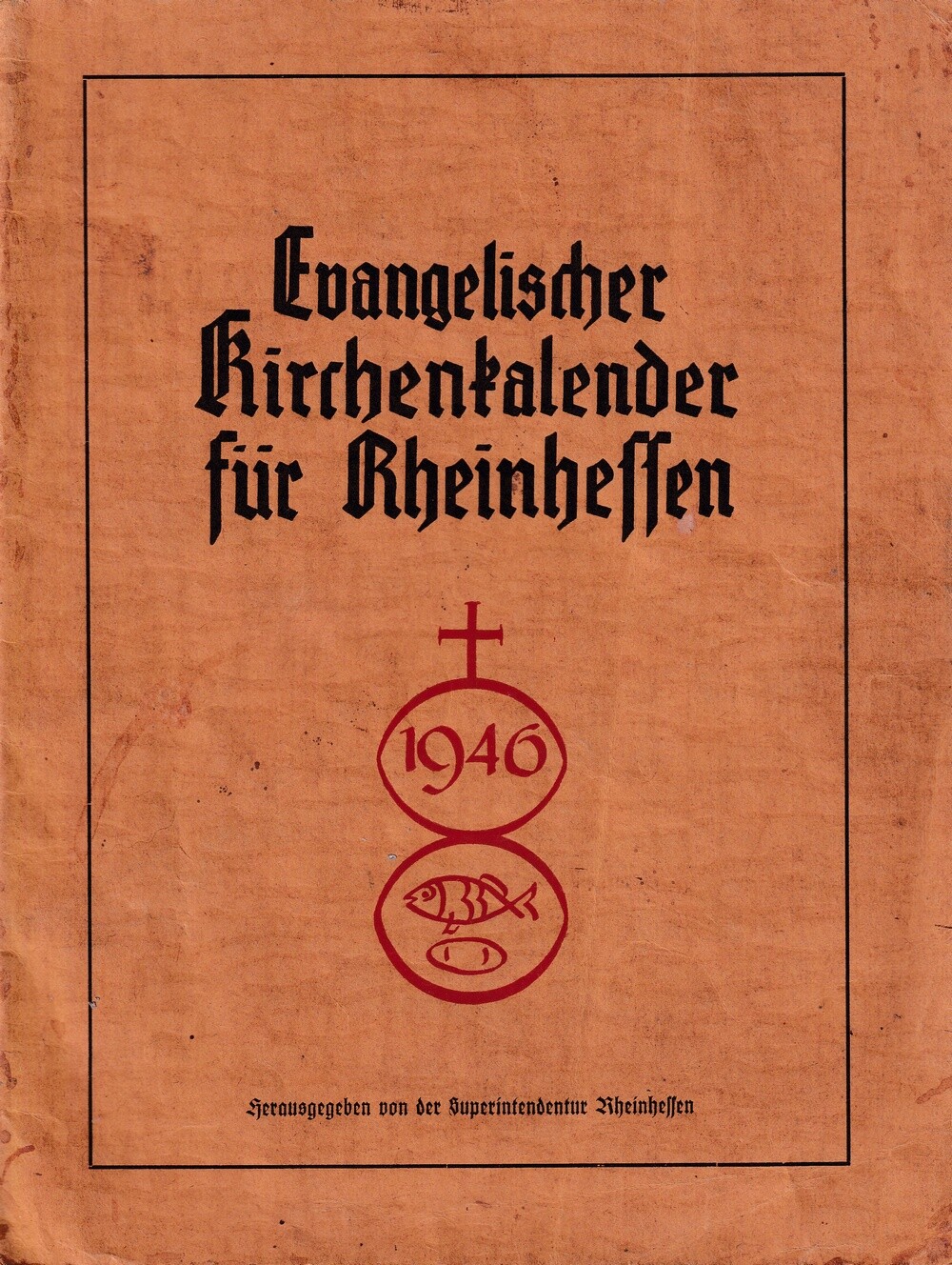 Evangelischer Kirchenkalender für Rheinhessen 1946 (Kulturverein Guntersblum CC BY-NC-SA)