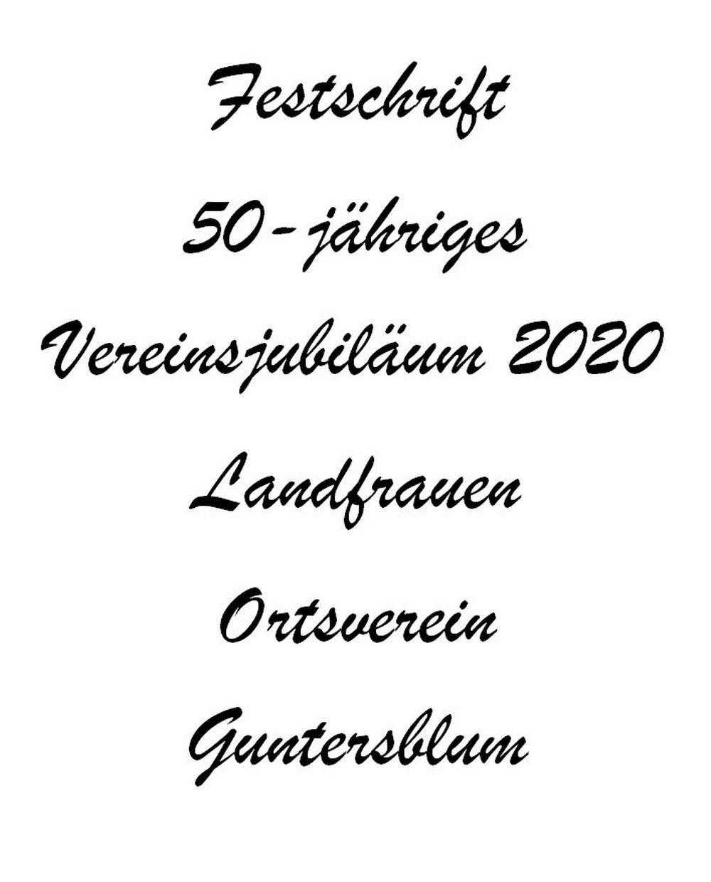 50-jähriges Vereinsjubiläum 2020 Landfrauen Ortsverein (Kulturverein Guntersblum CC BY-NC-SA)