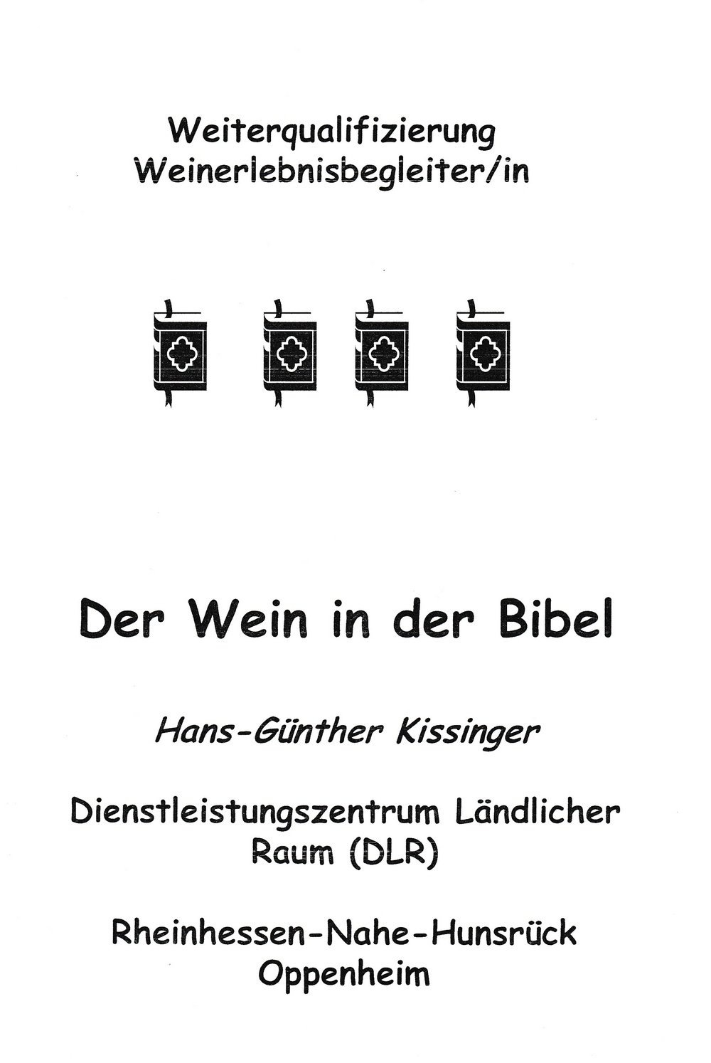 Der Wein in der Bibel (Kulturverein Guntersblum CC BY-NC-SA)