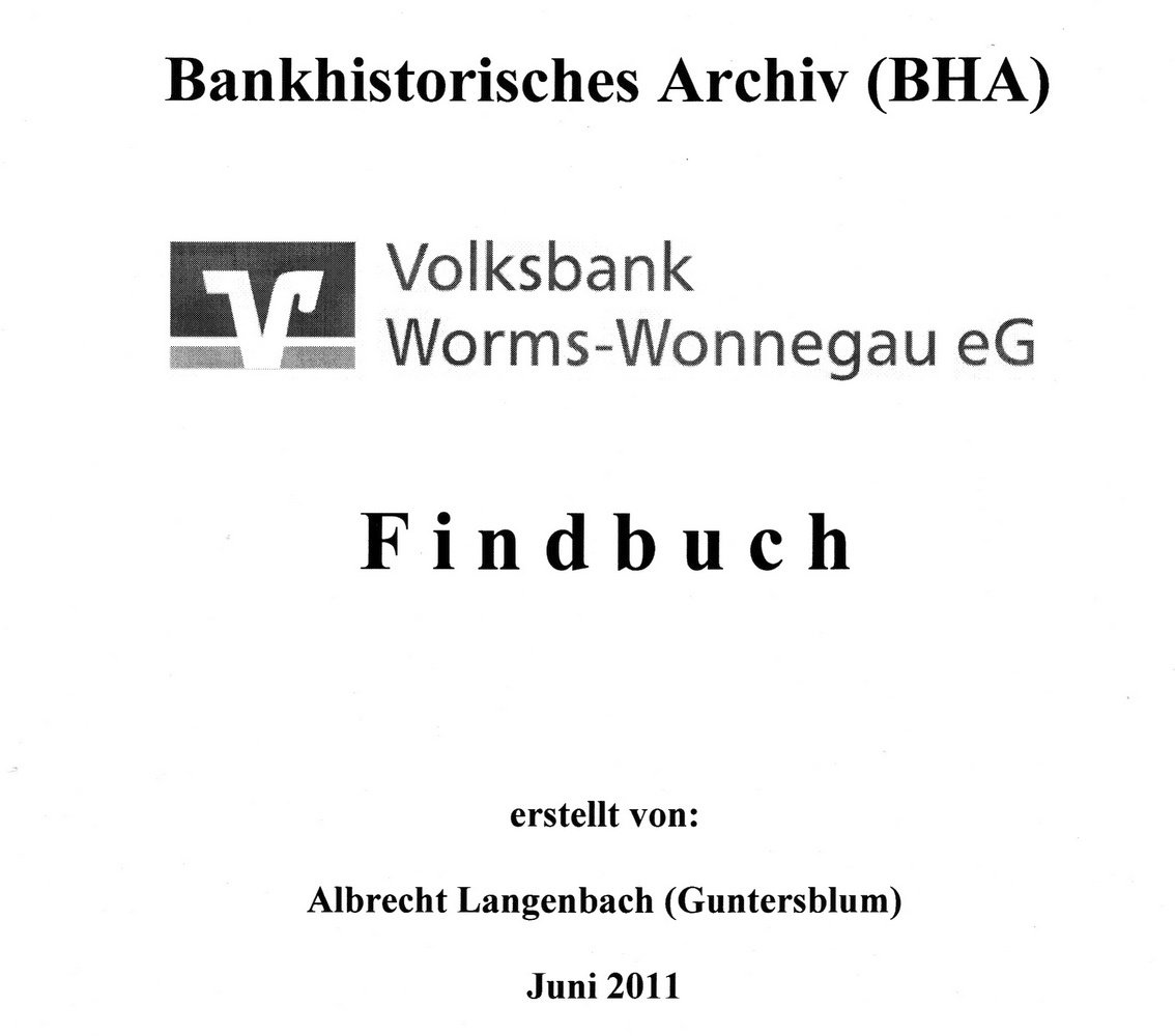 Findbuch des Bankhistorischen Archivs der Volksbank Worms-Wonnegau (Kulturverein Guntersblum CC BY-NC-SA)